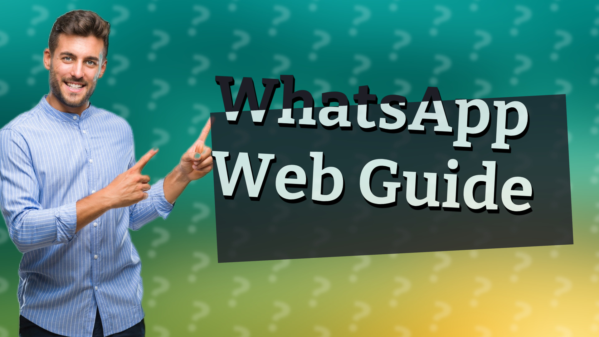 WhatsApp Web Guide