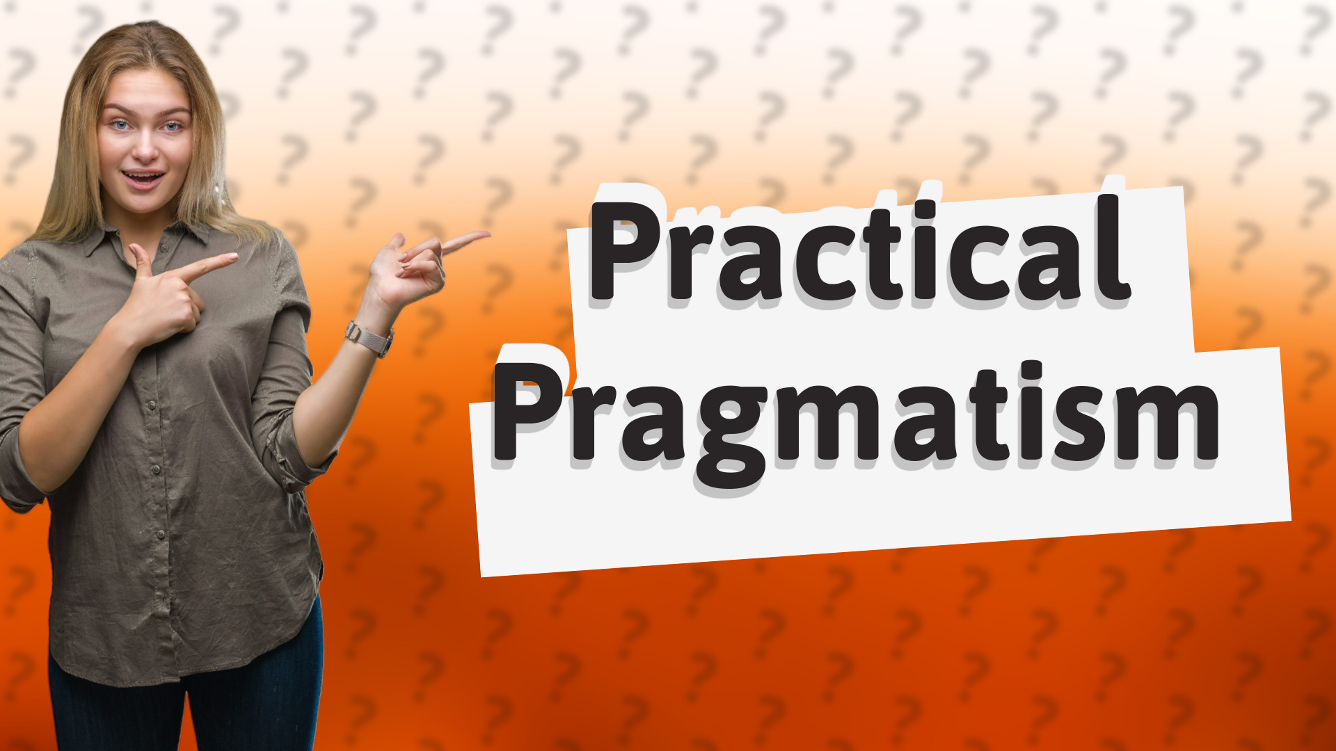 Practical Pragmatism