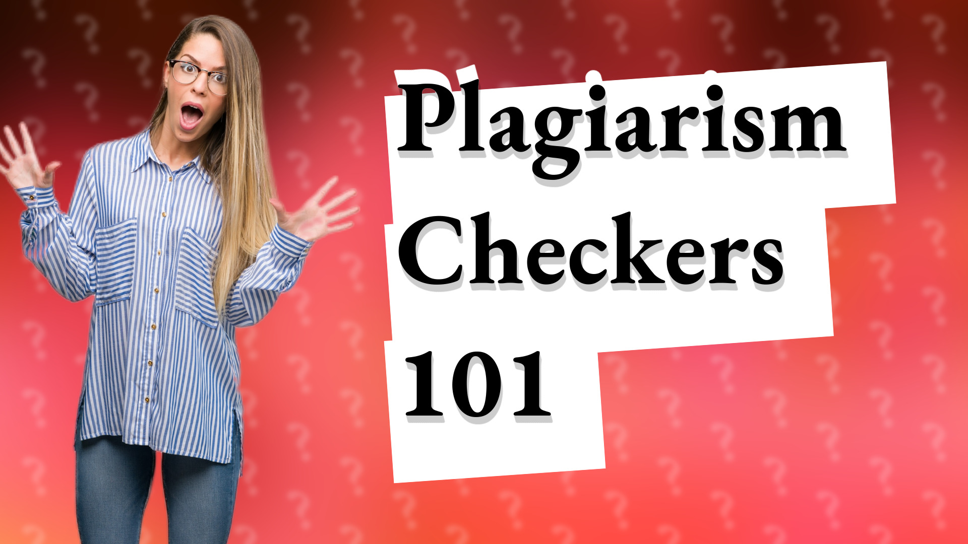 Plagiarism Checkers 101