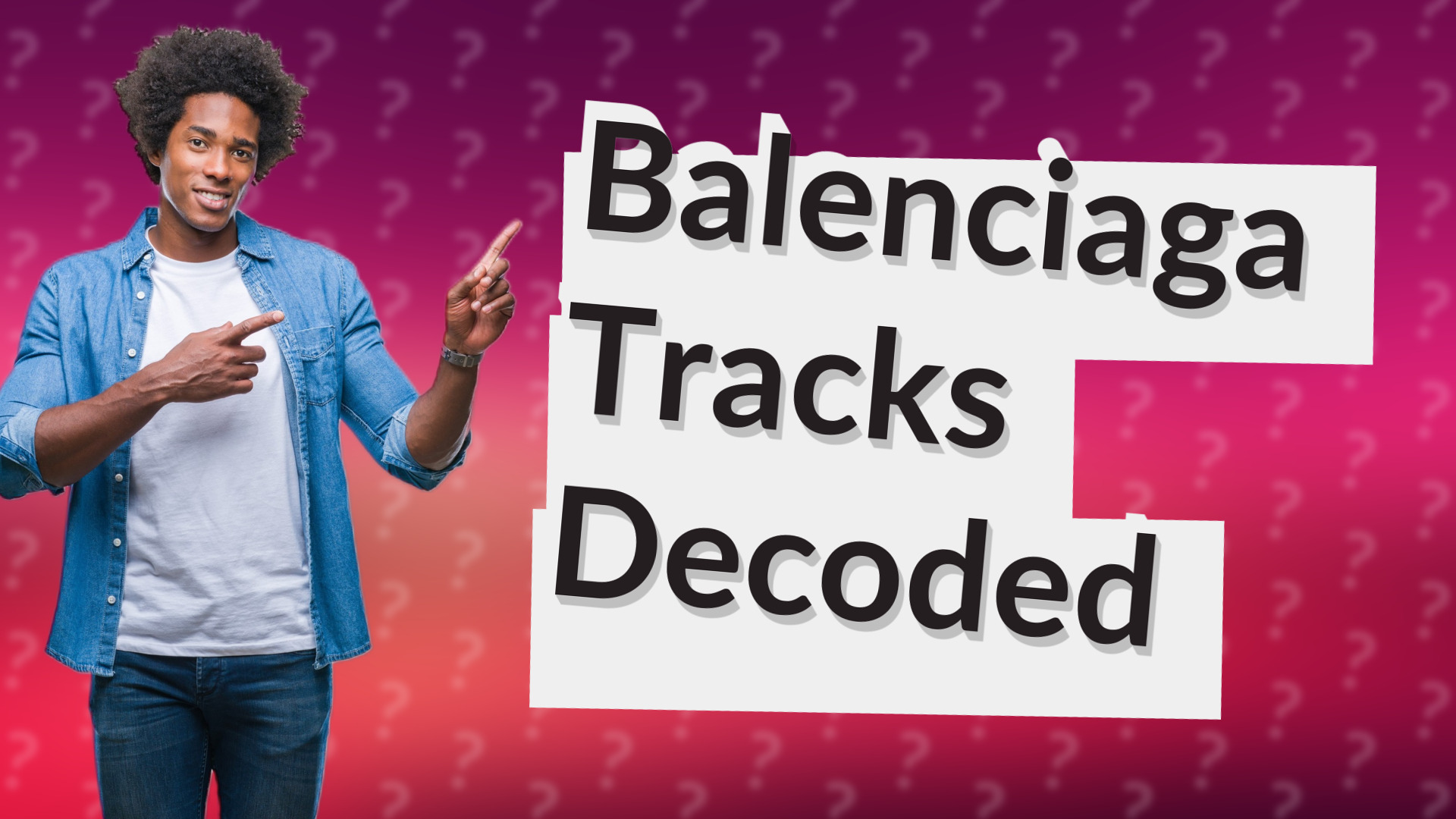 Balenciaga Tracks Decoded