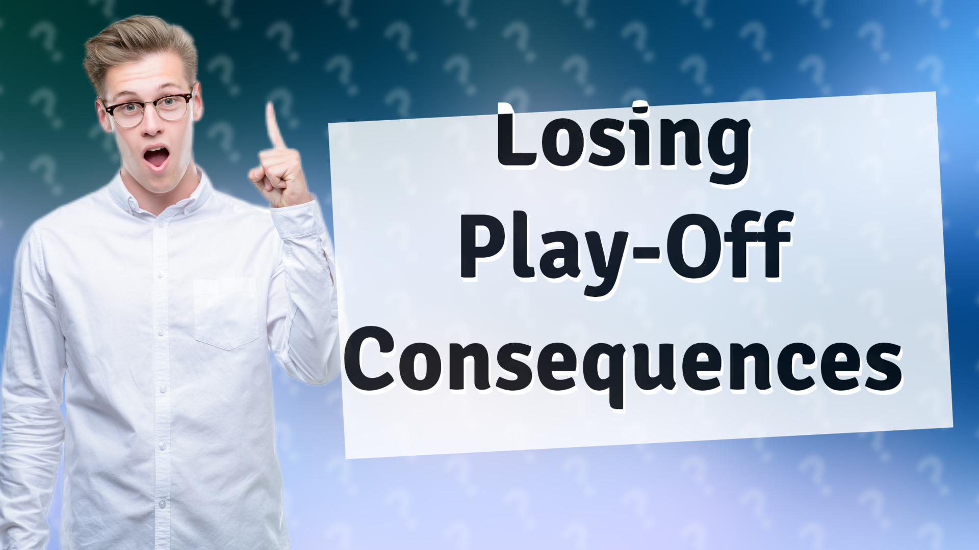 Losing Play-Off Consequences
