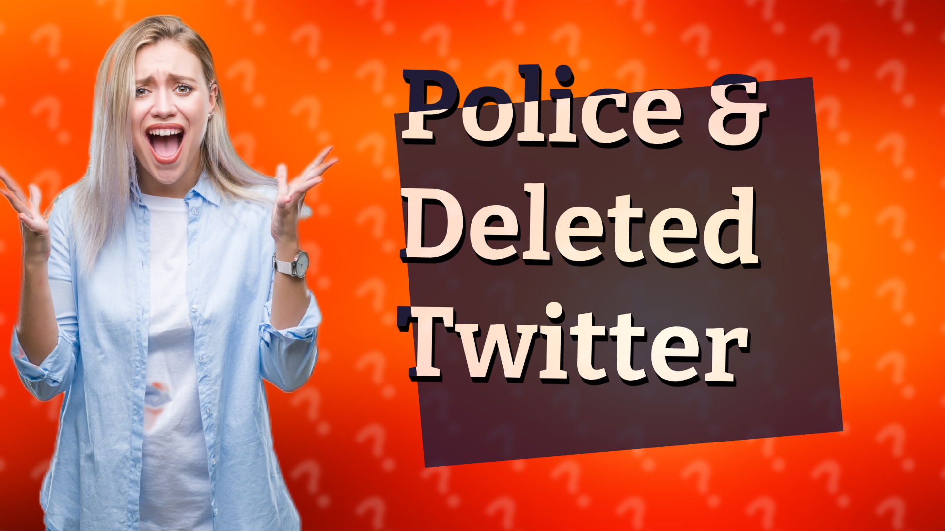 Police & Deleted Twitter