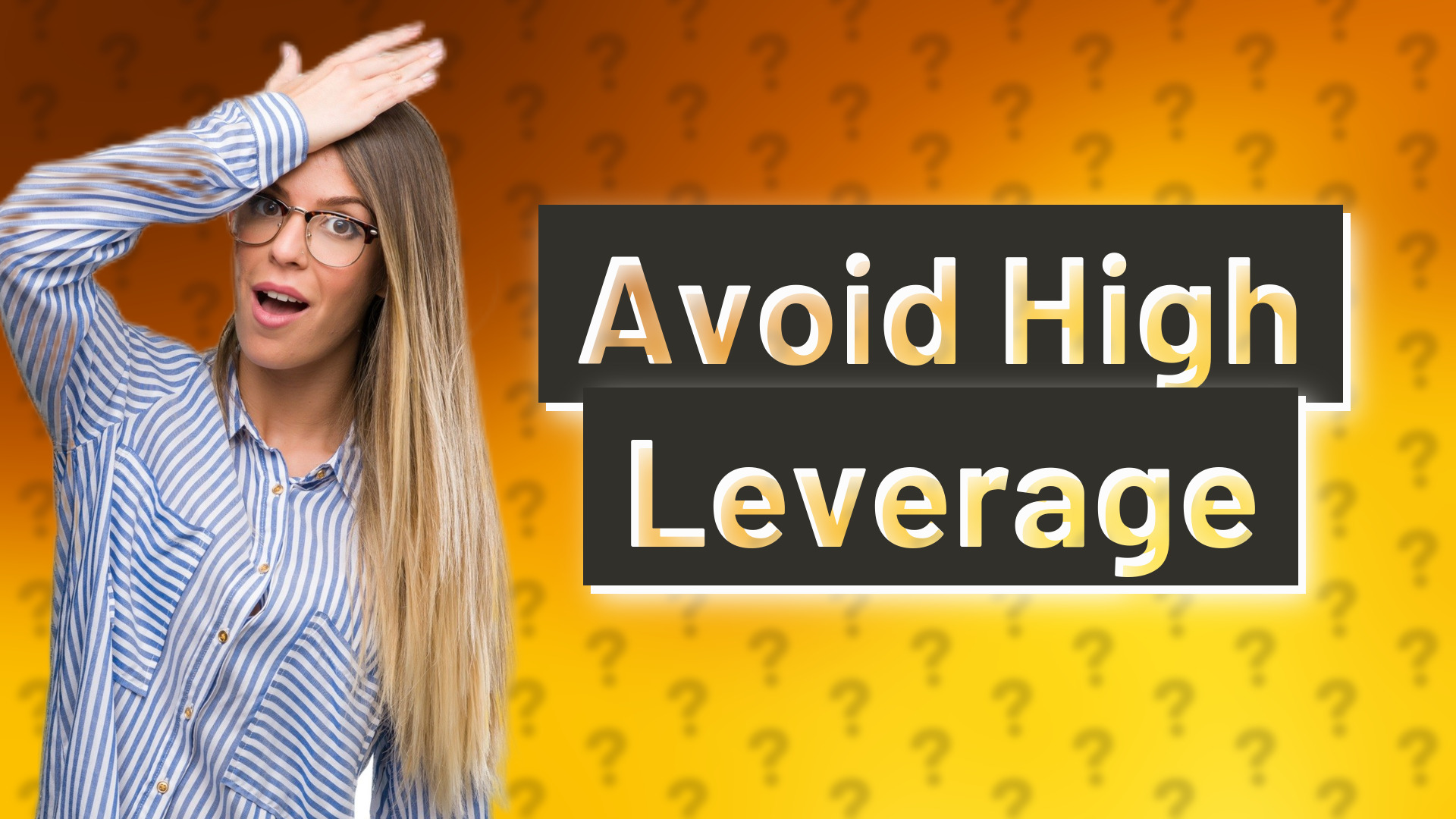 Avoid High Leverage