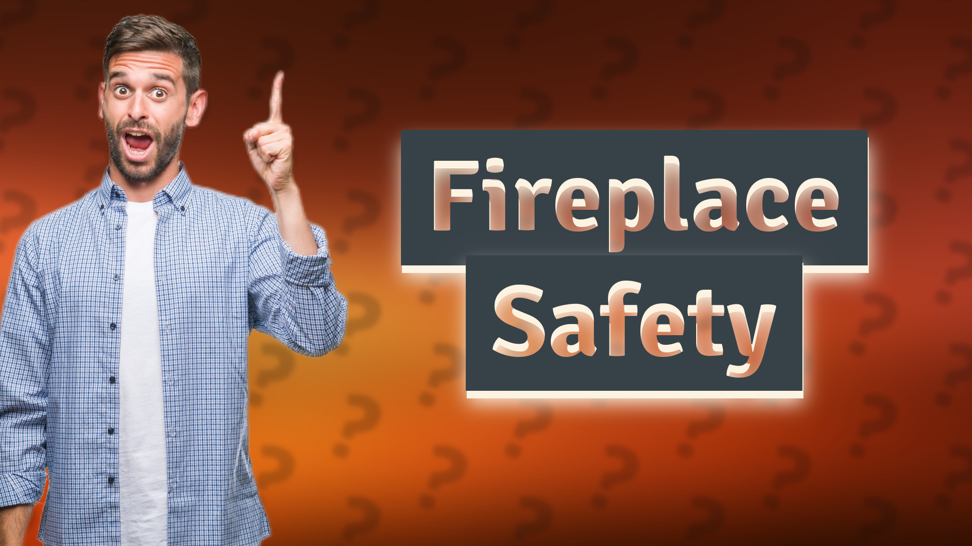 Fireplace Safety