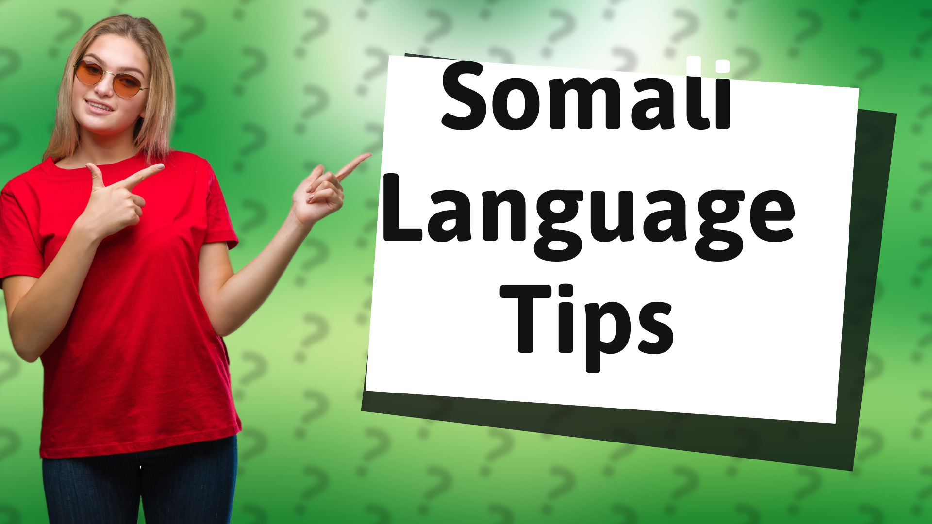 Somali Language Tips