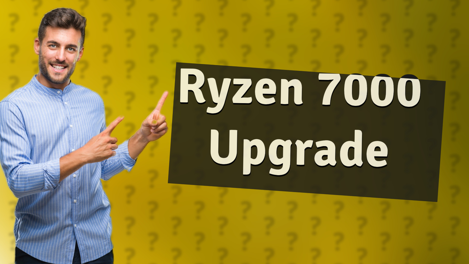 Ryzen 7000 Upgrade