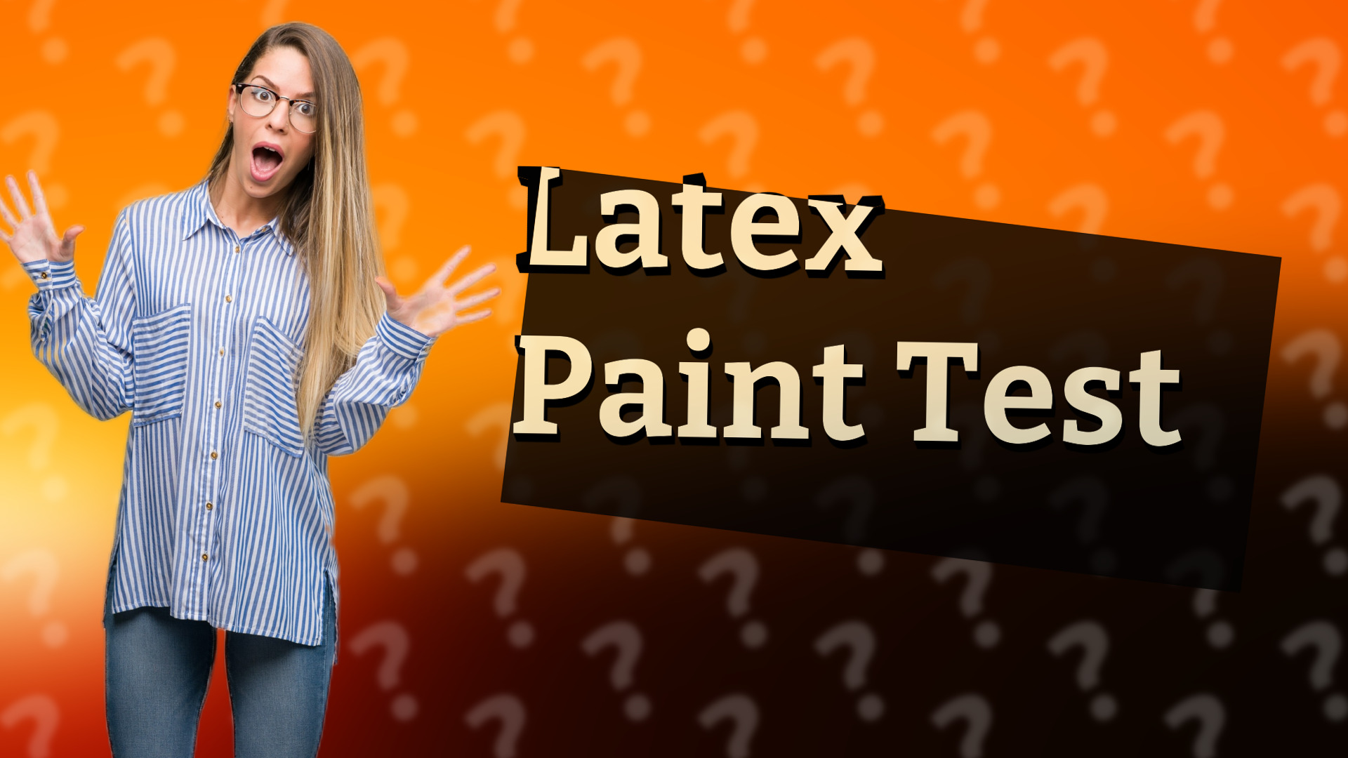 Latex Paint Test
