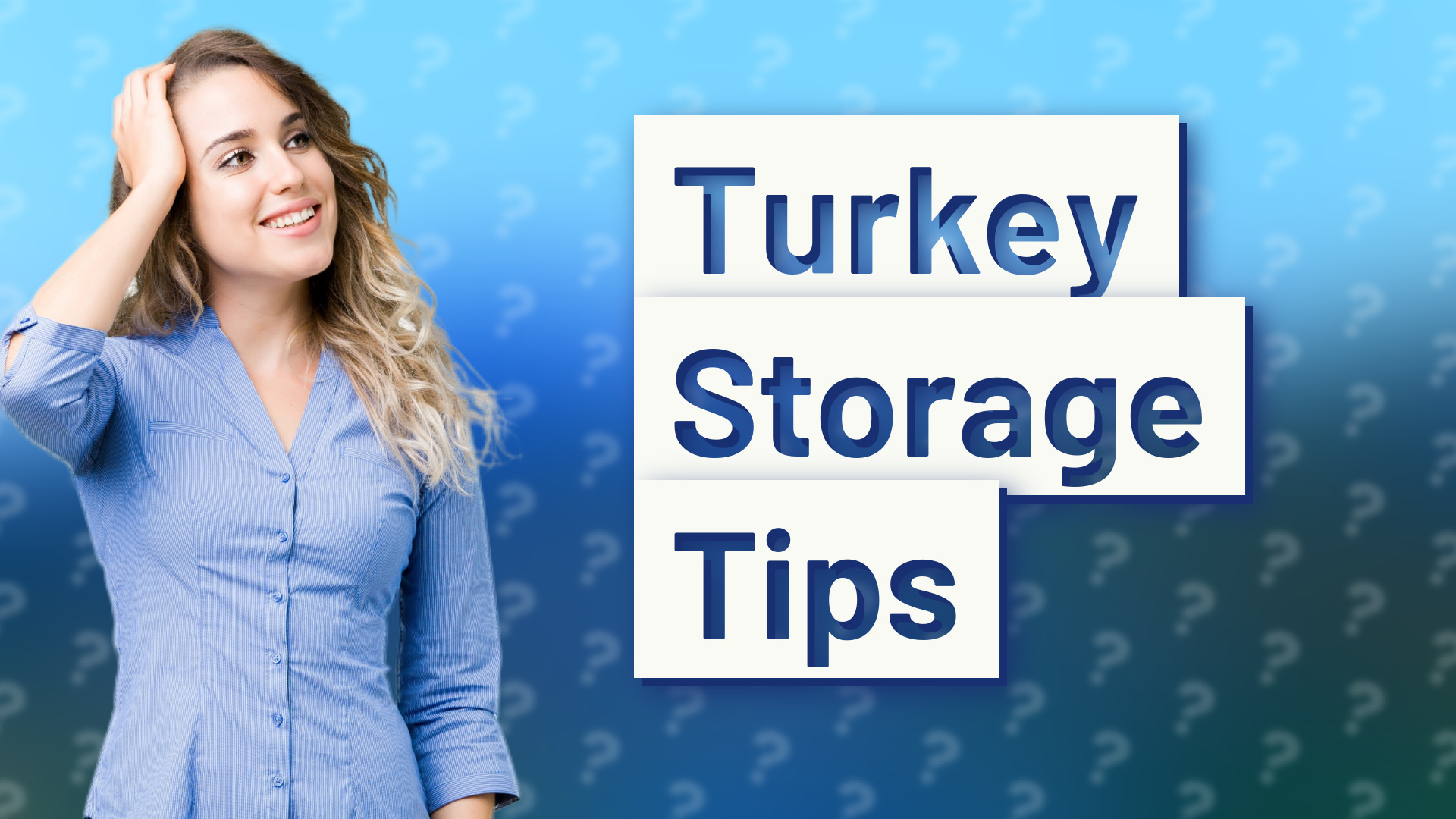 Turkey Storage Tips