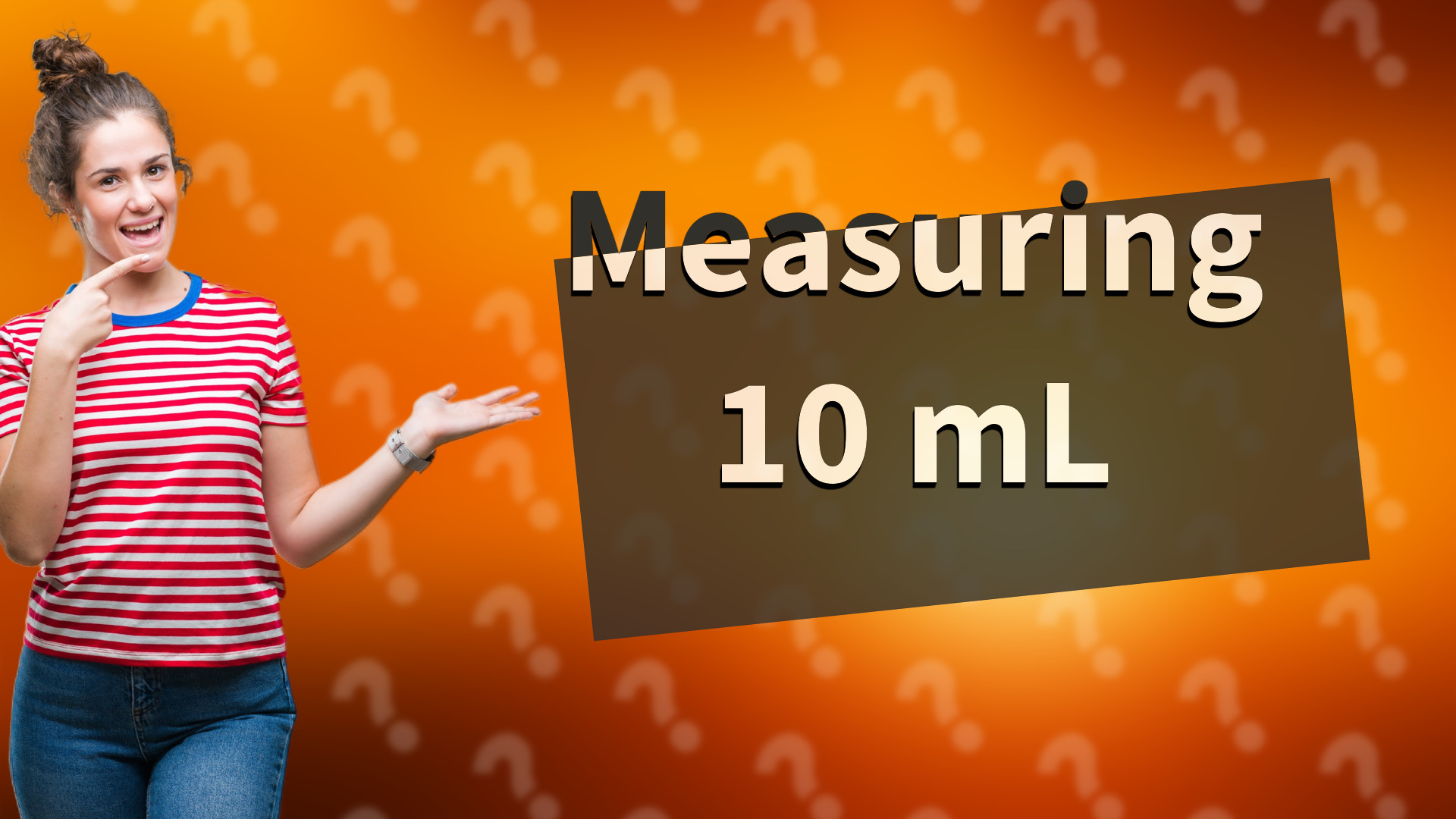 Measuring 10 mL