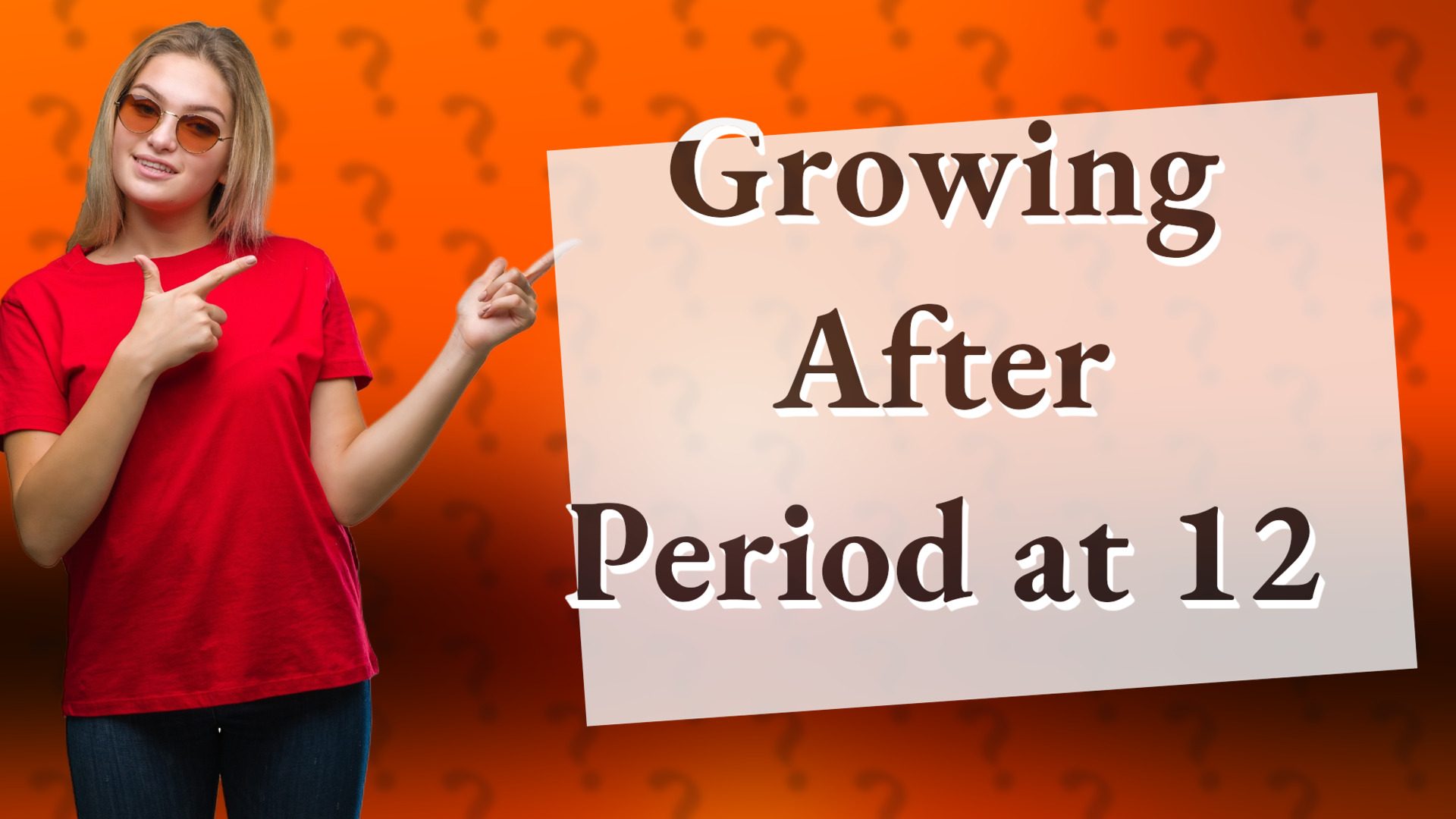 Growing After Period at 12