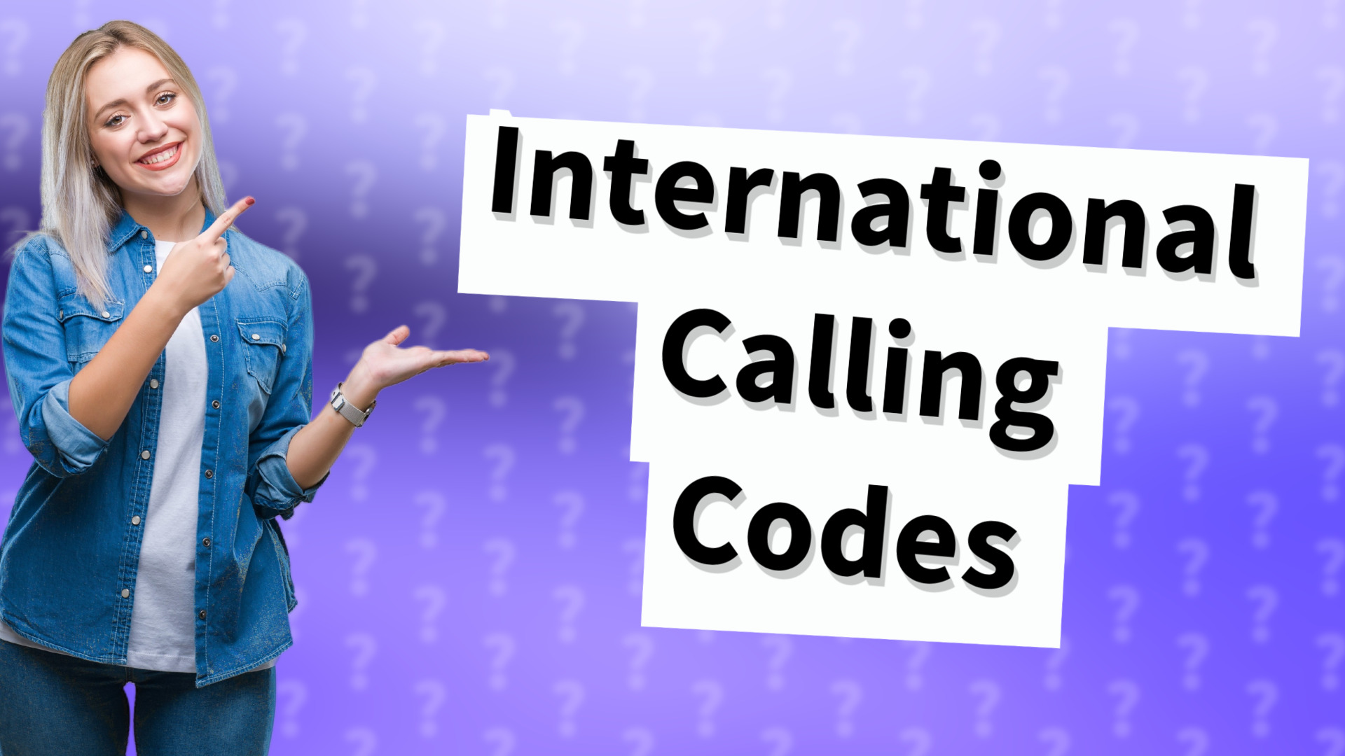 International Calling Codes