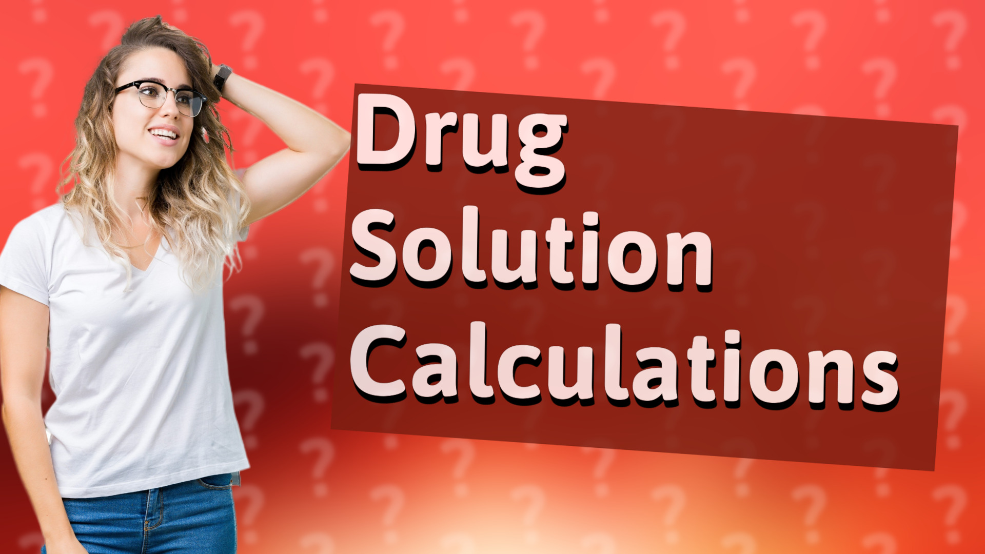 Drug Solution Calculations
