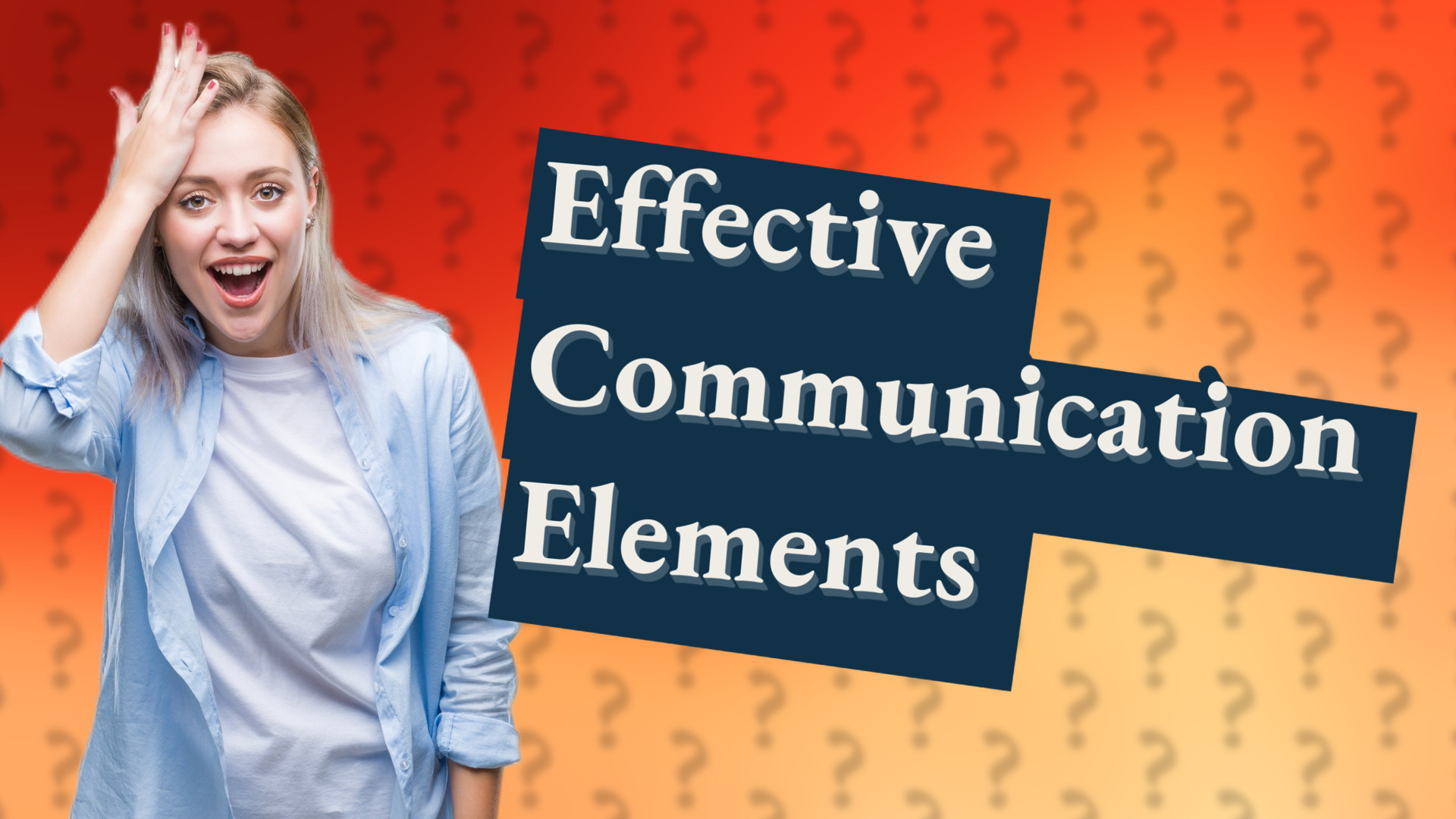 Effective Communication Elements
