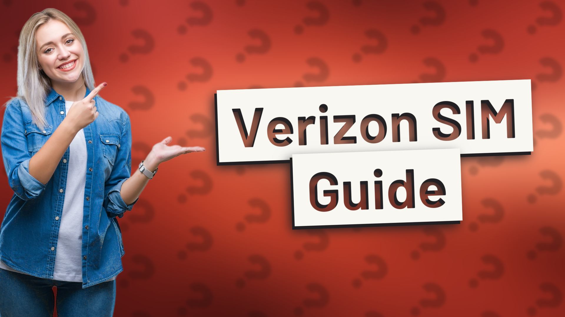Verizon SIM Guide