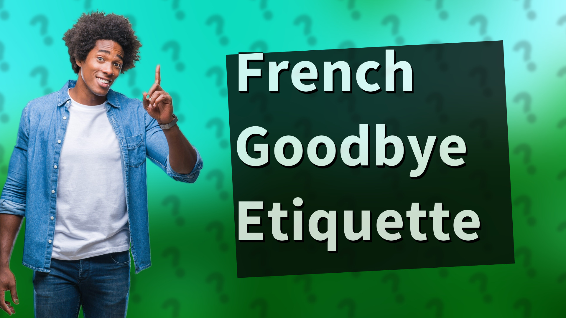 French Goodbye Etiquette