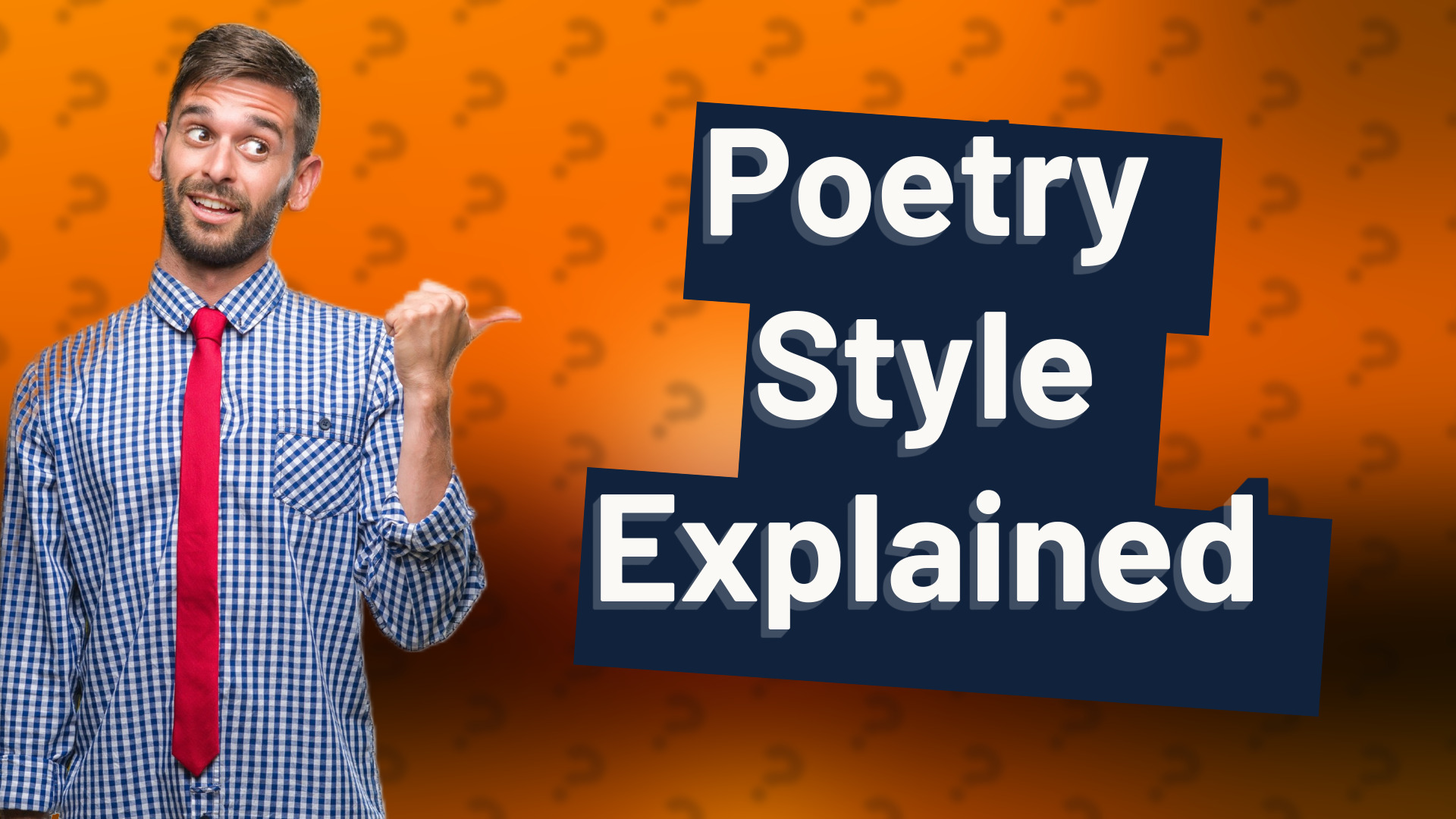 Poetry Style Explained