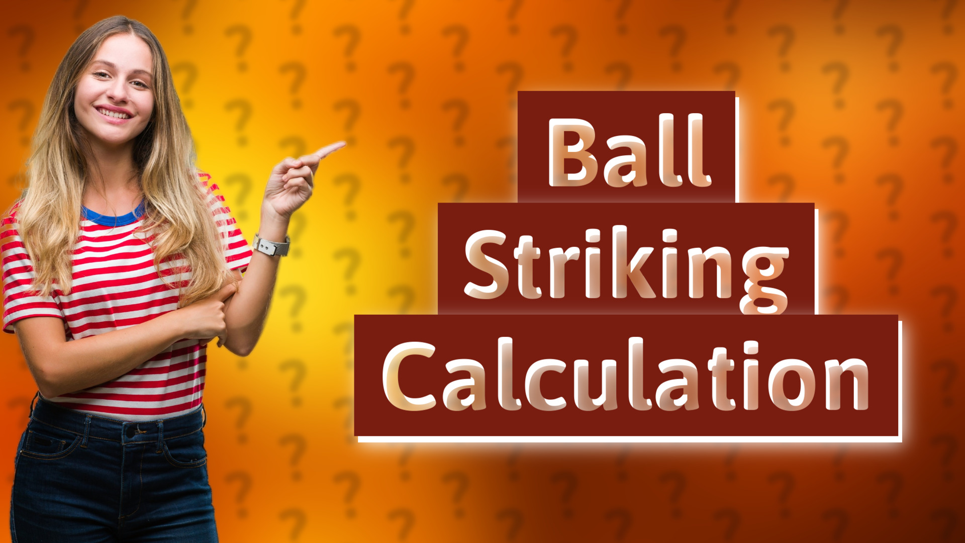 Ball Striking Calculation
