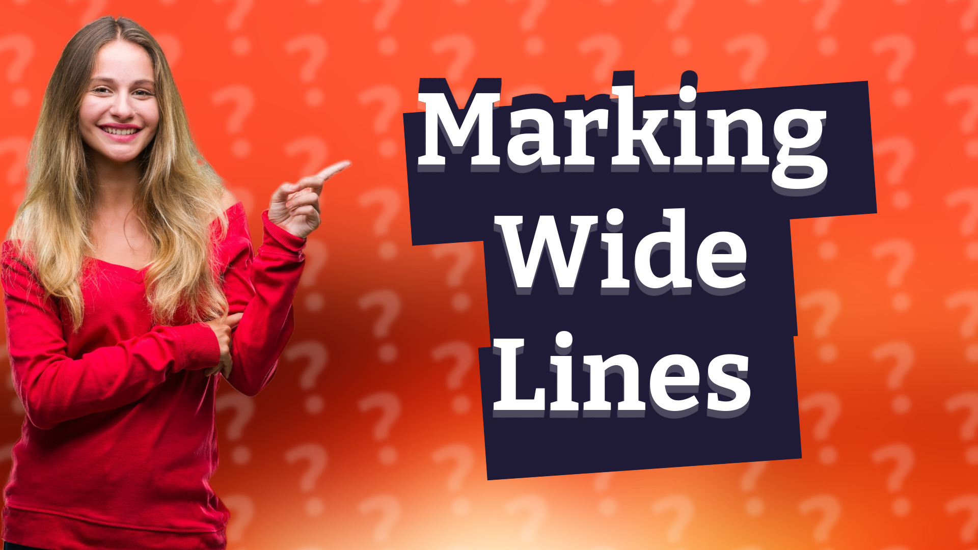 Marking Wide Lines