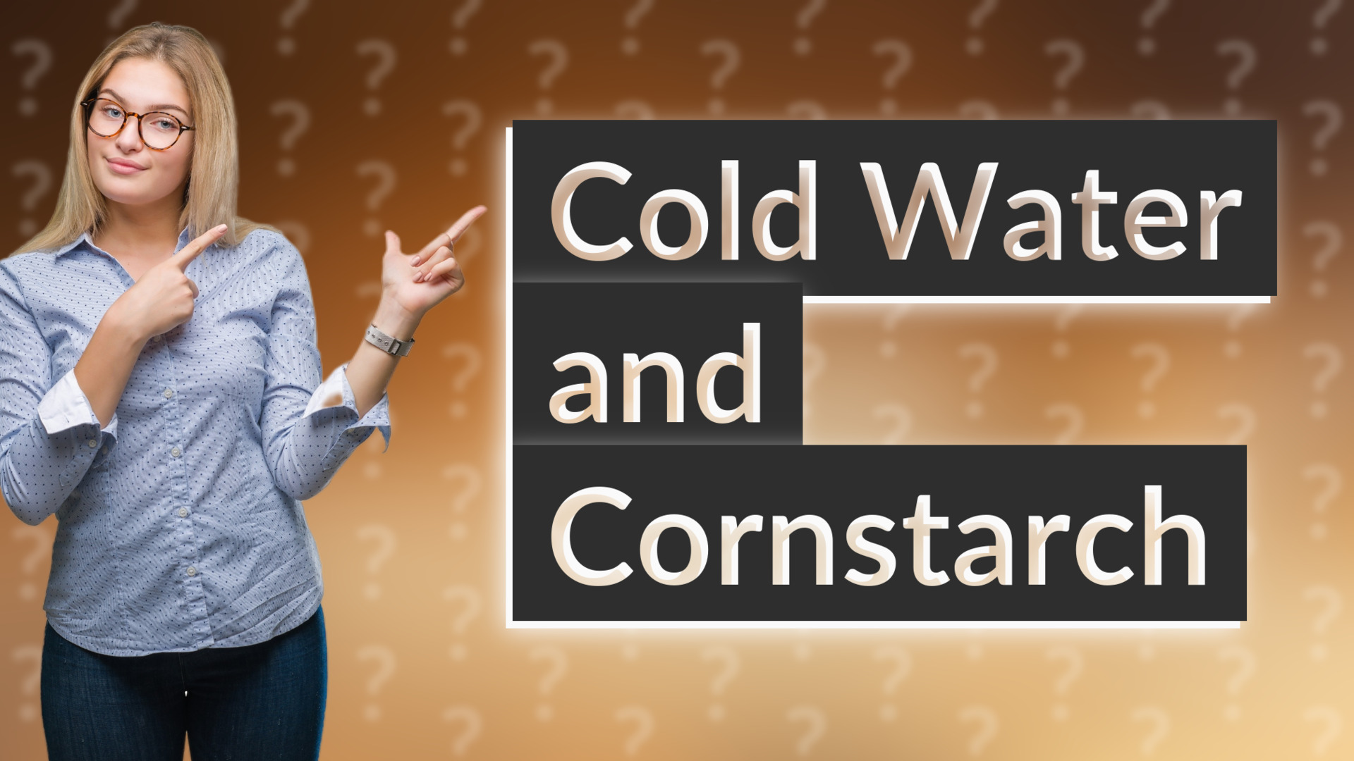 Cold Water and Cornstarch
