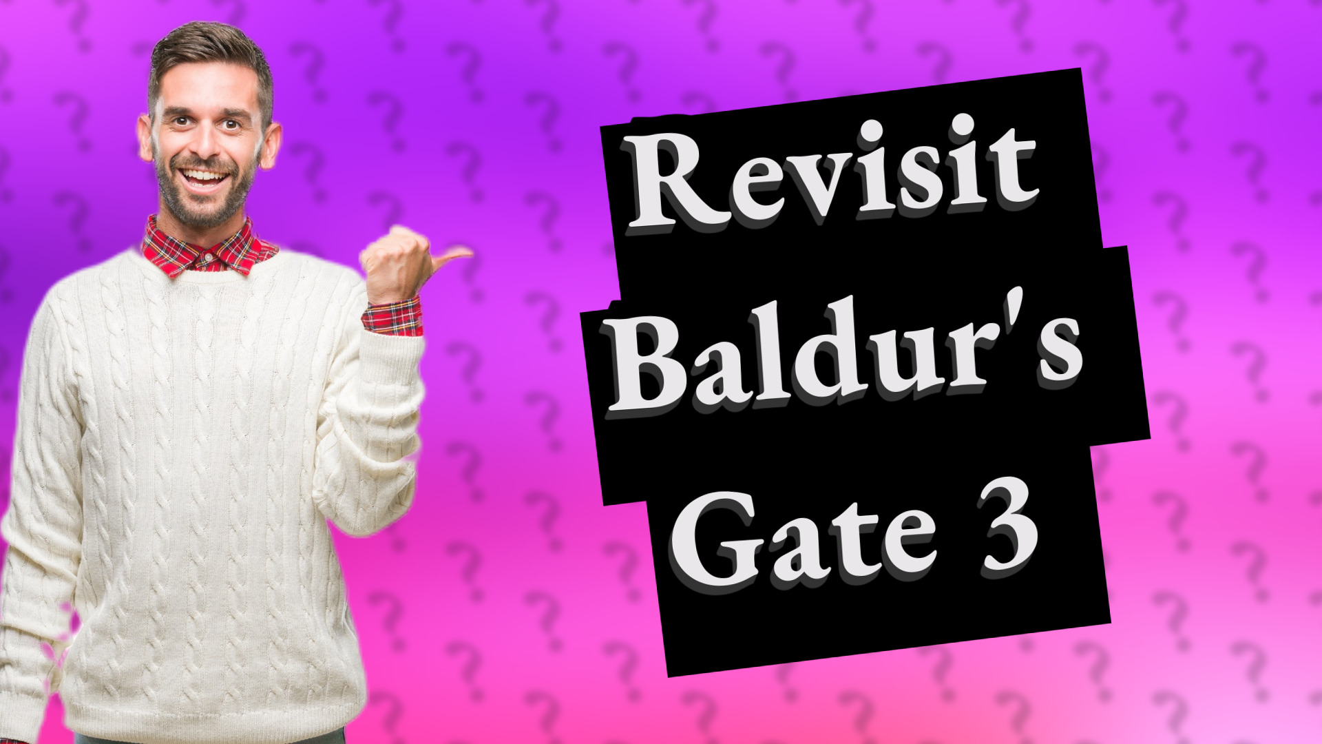 Revisit Baldur's Gate 3