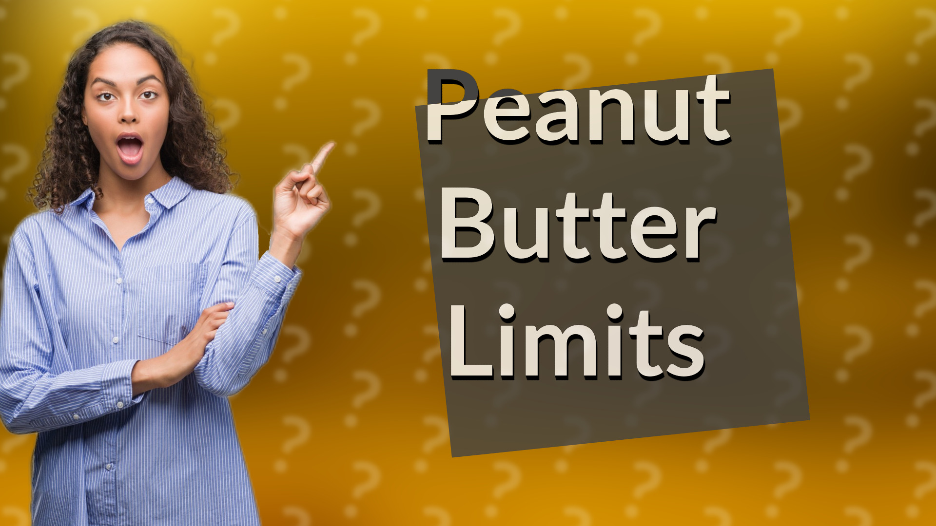 Peanut Butter Limits