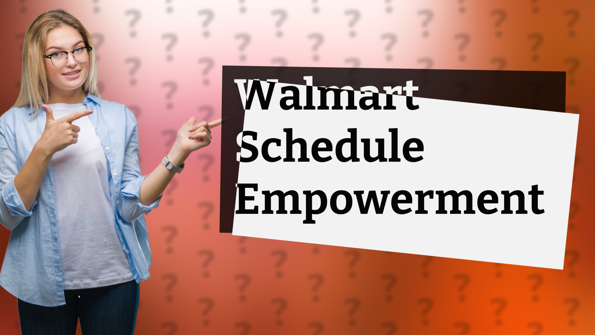 Walmart Schedule Empowerment