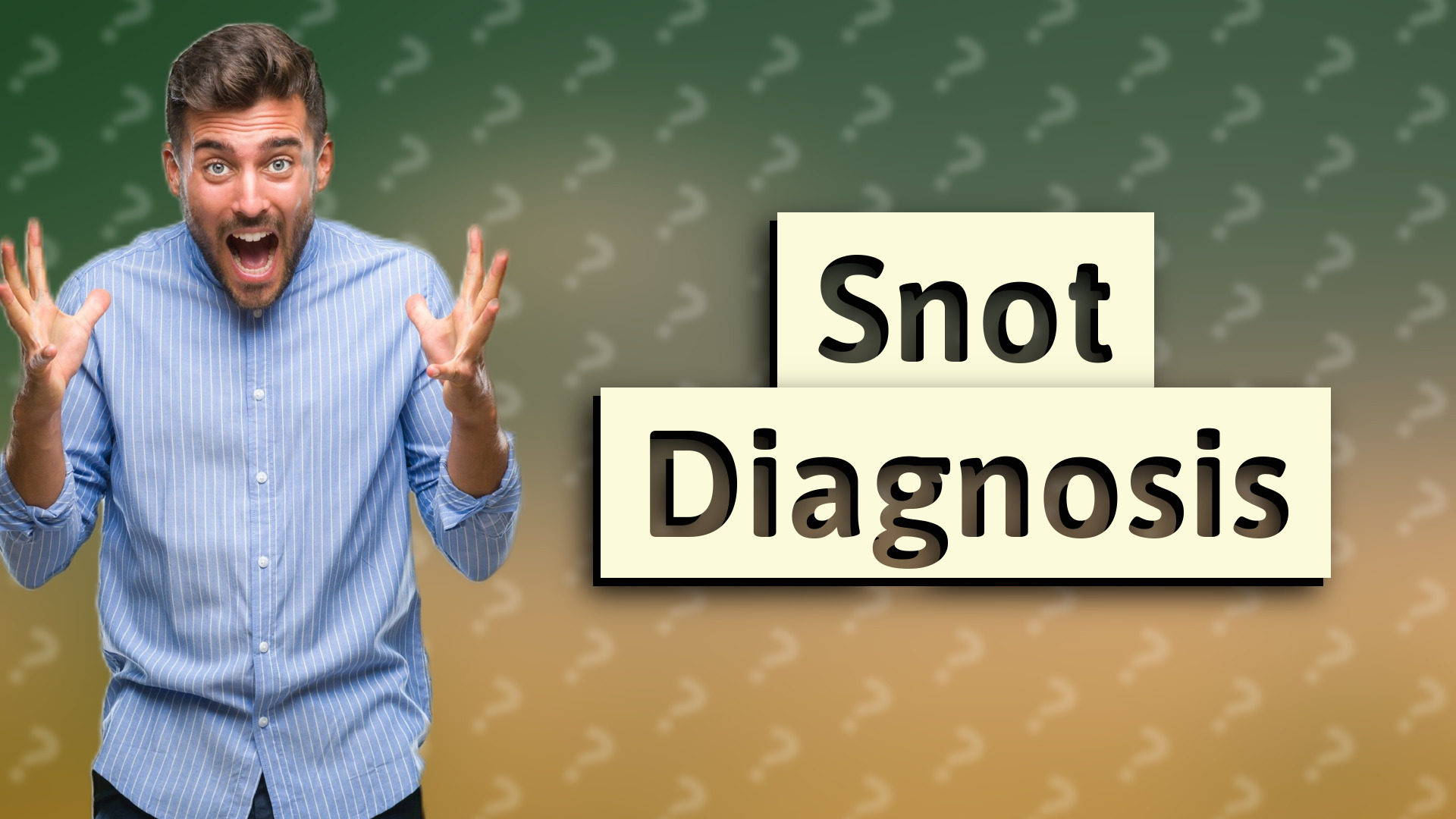Snot Diagnosis