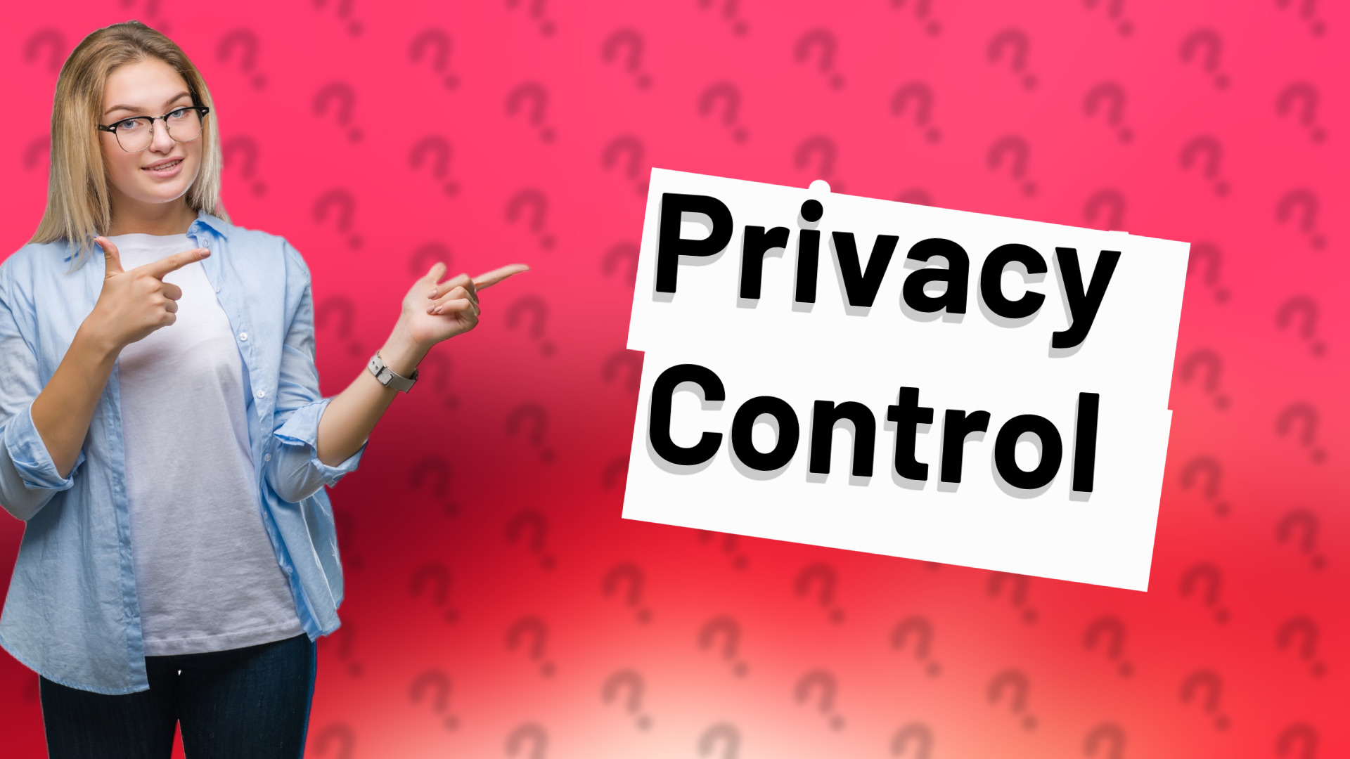 Privacy Control