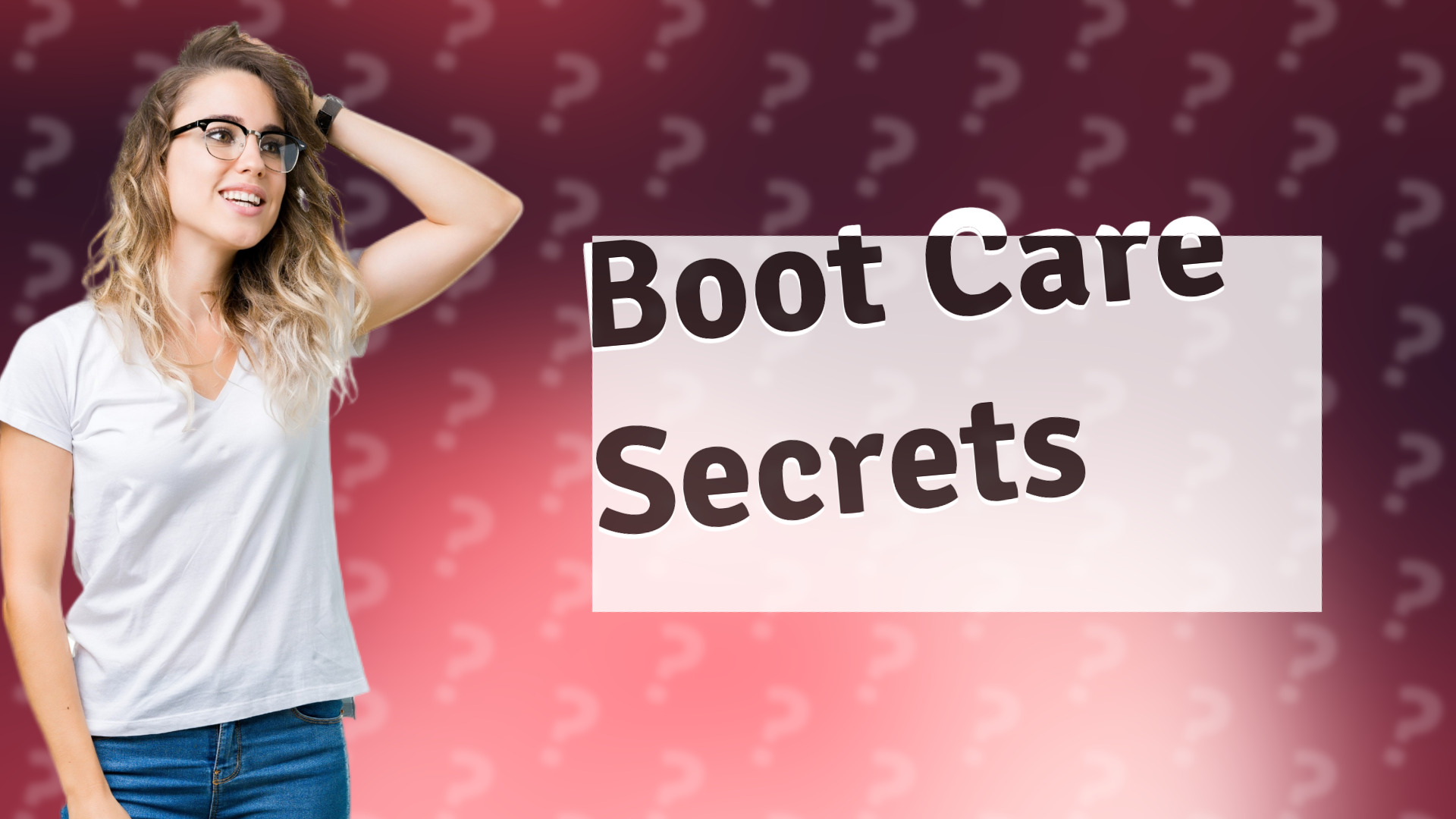 Boot Care Secrets