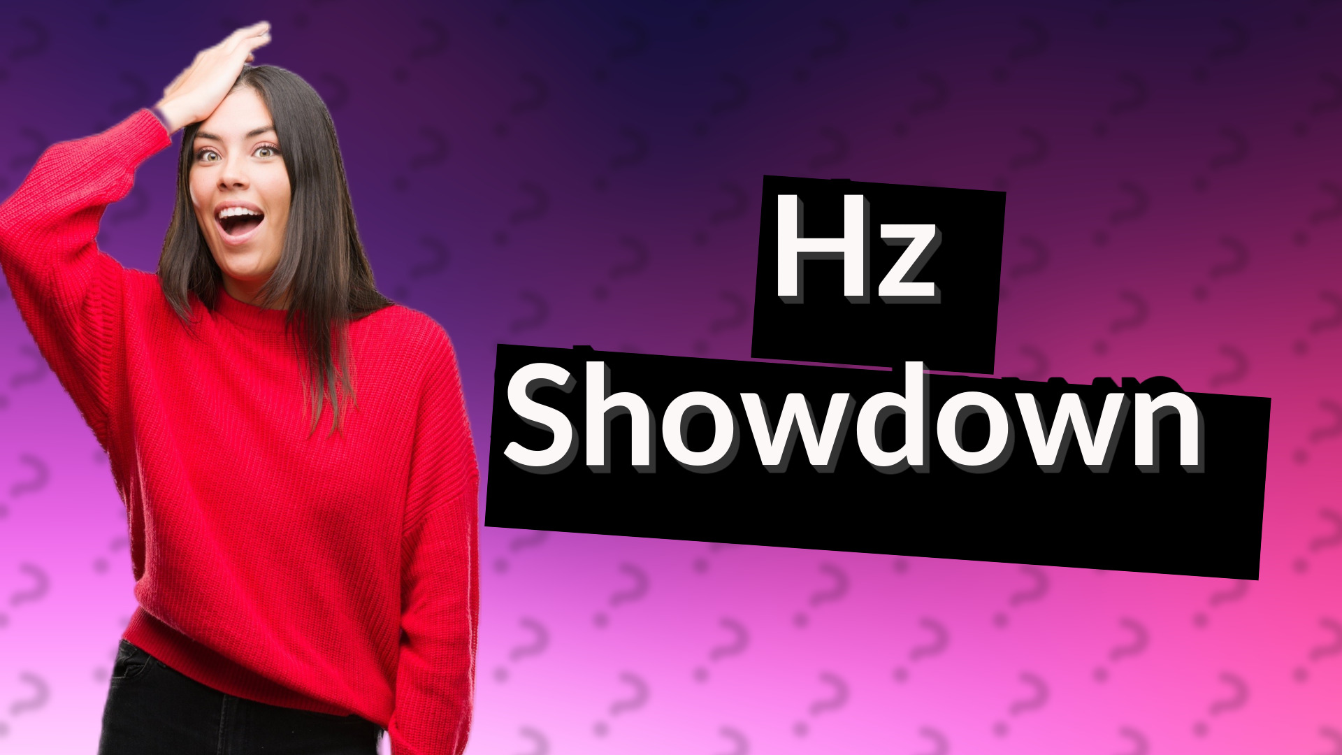 Hz Showdown