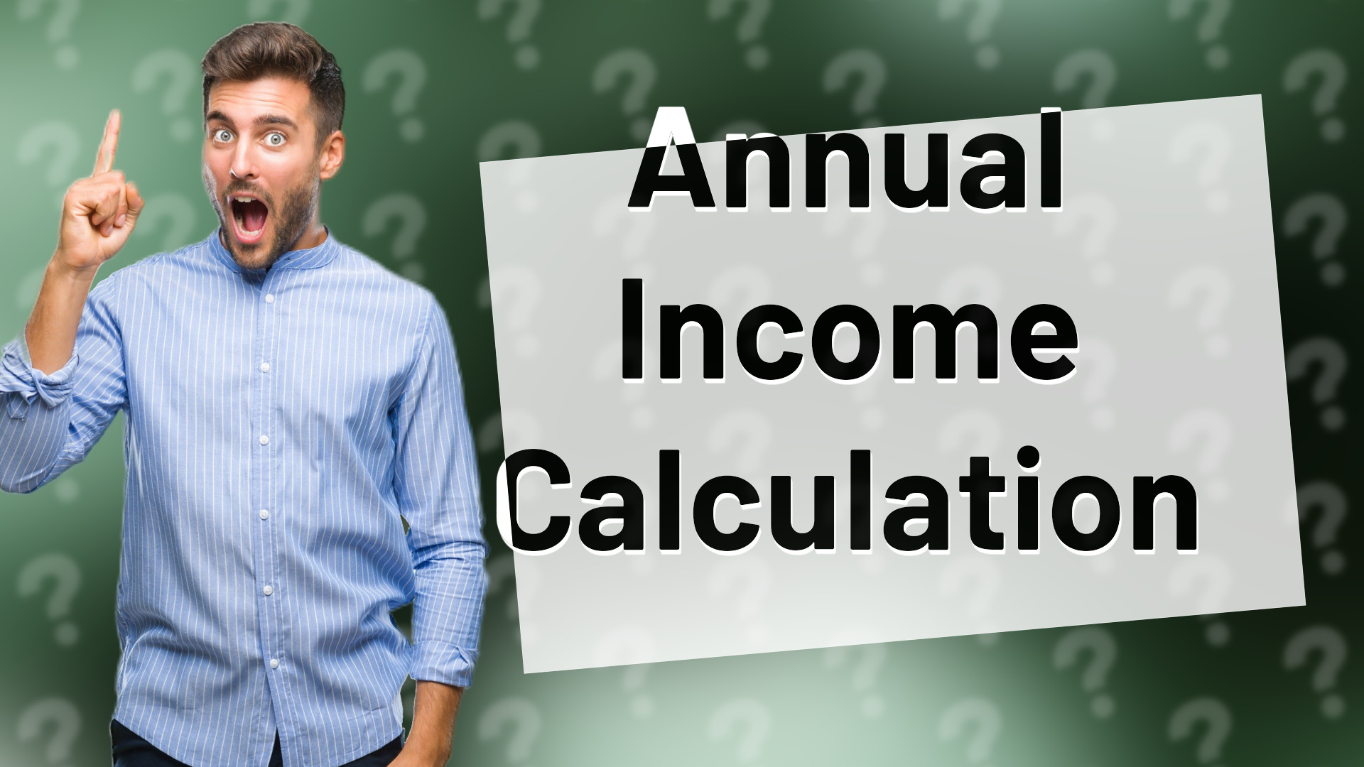 Annual Income Calculation