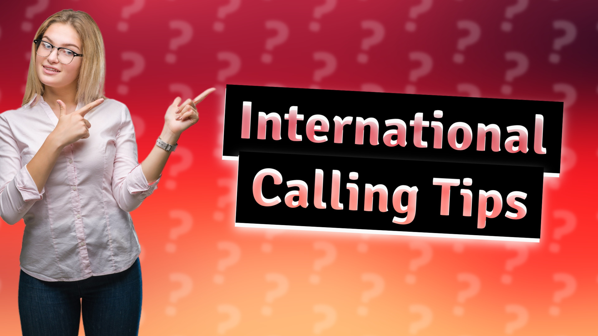 International Calling Tips