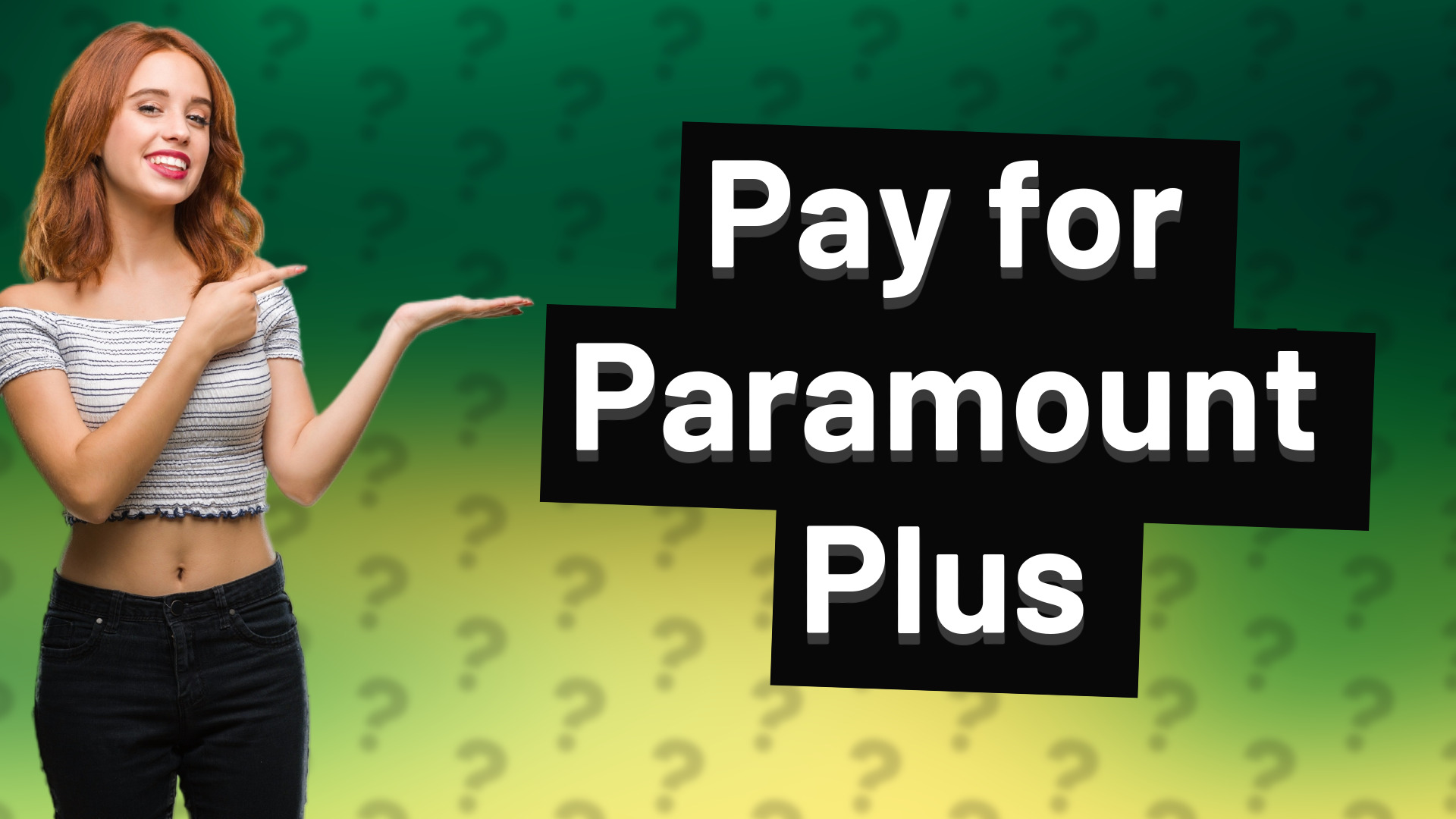 Pay for Paramount Plus
