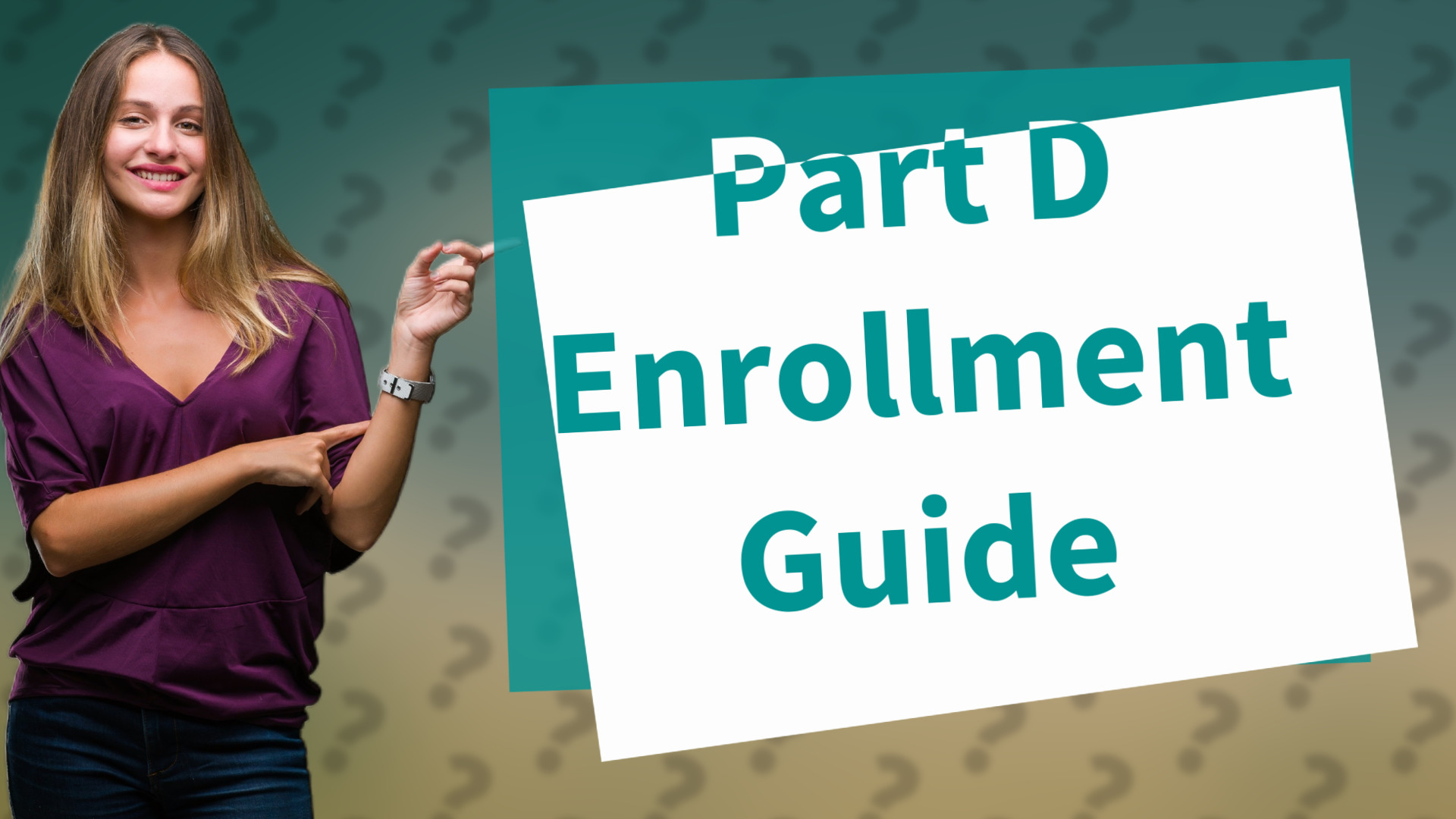 Part D Enrollment Guide