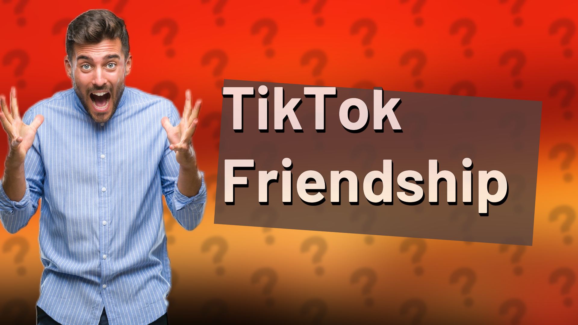 TikTok Friendship