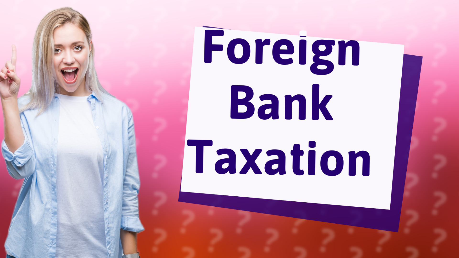 Foreign Bank Taxation