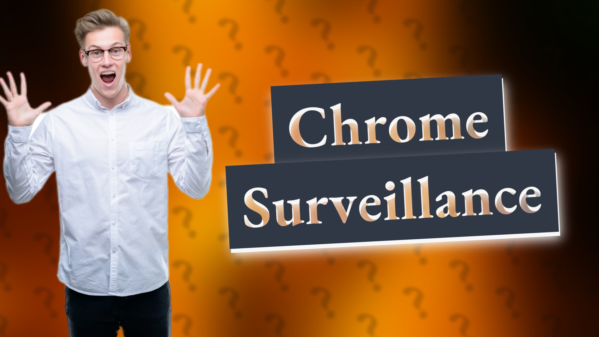 Chrome Surveillance