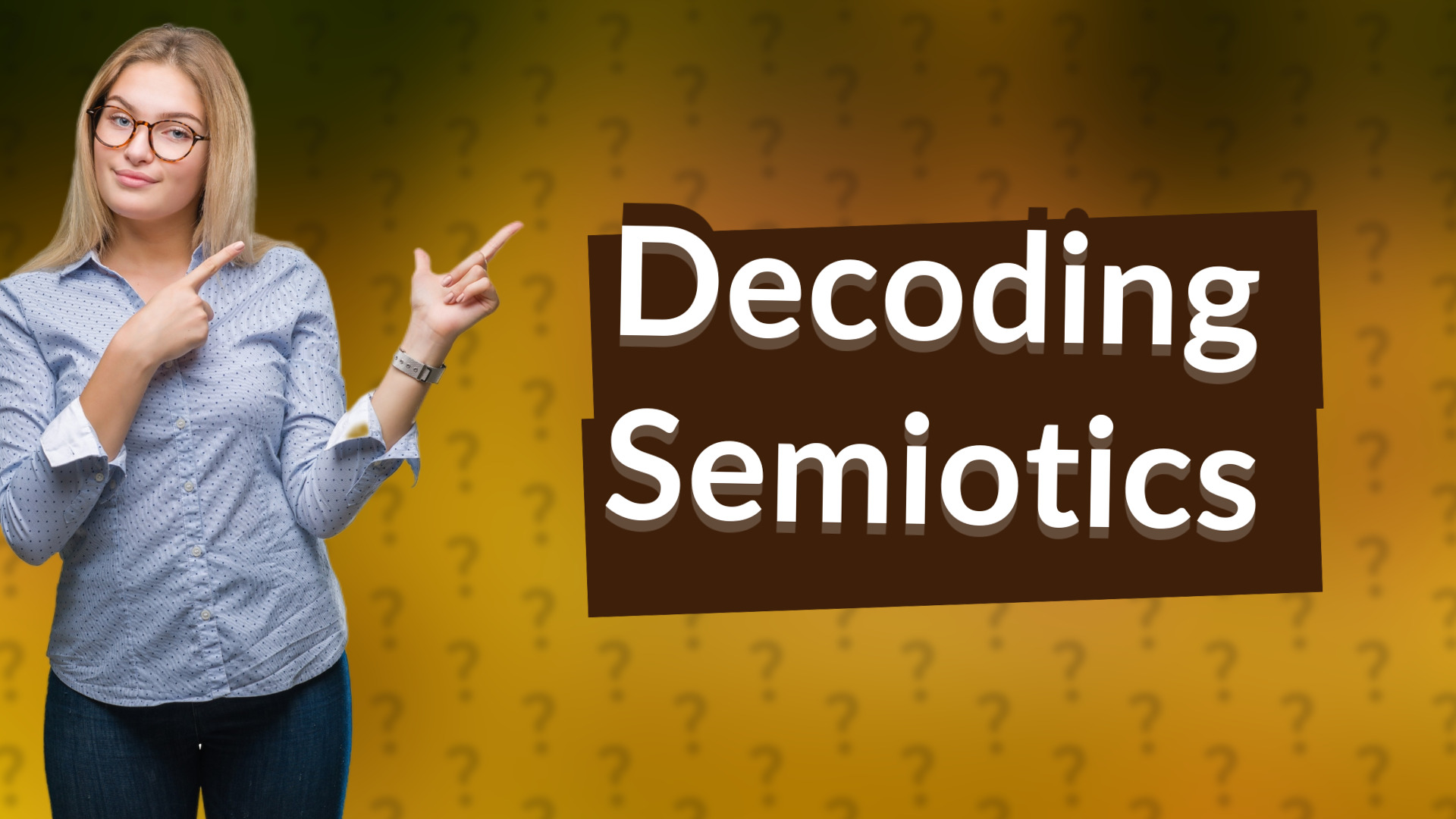 Decoding Semiotics