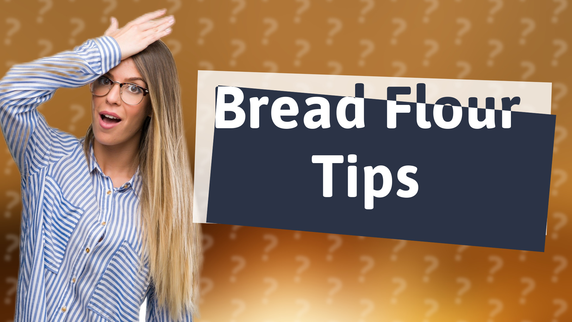 Bread Flour Tips