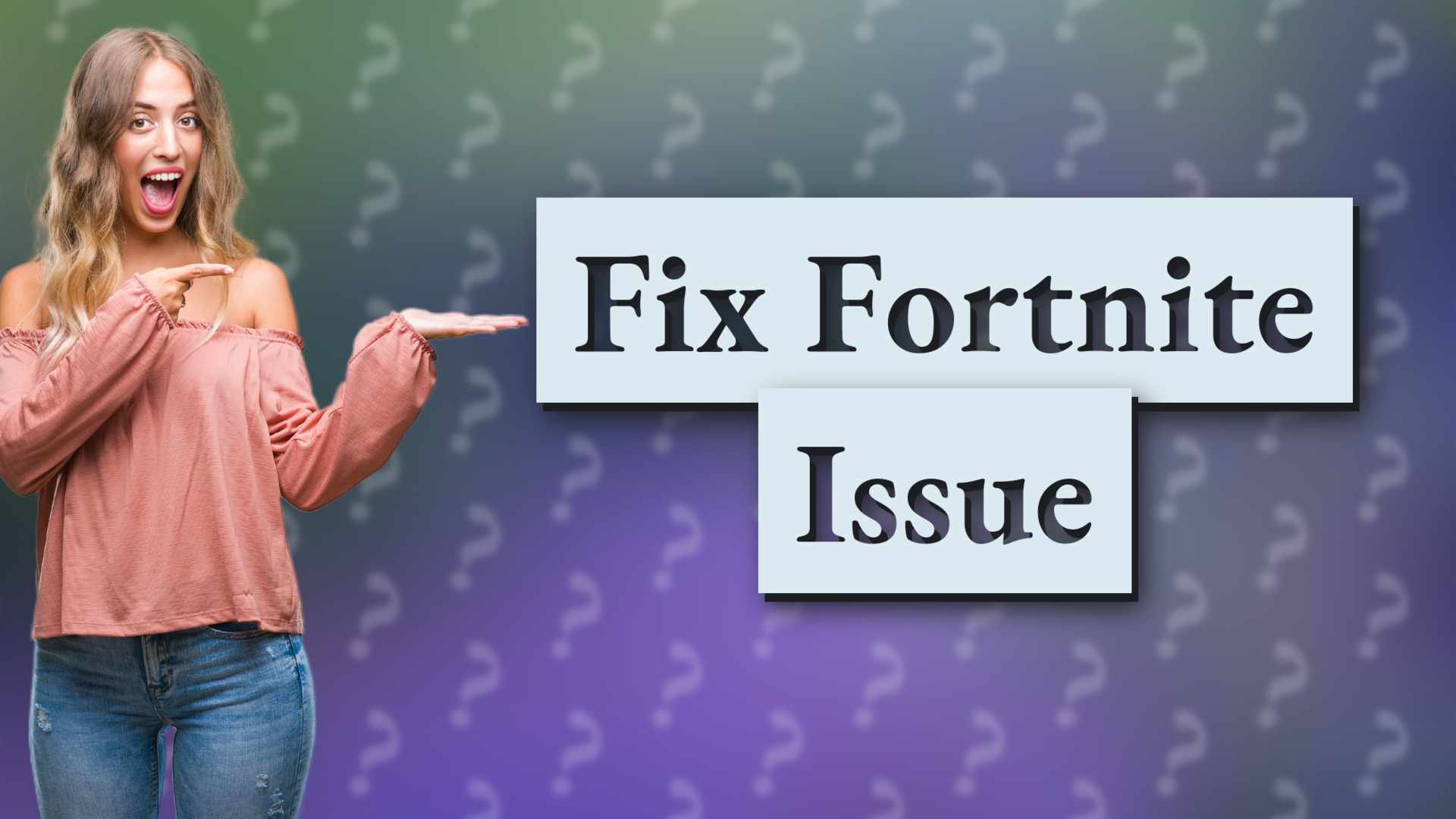 Fix Fortnite Issue