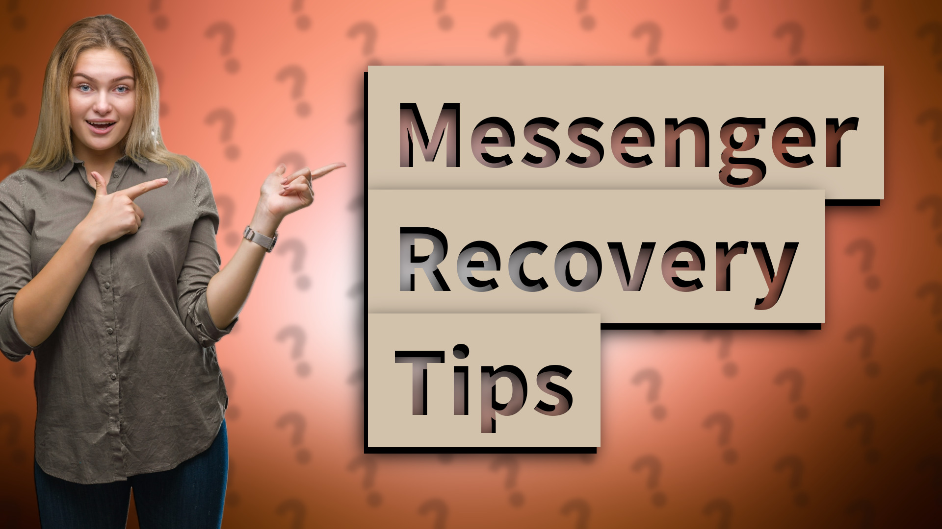 Messenger Recovery Tips