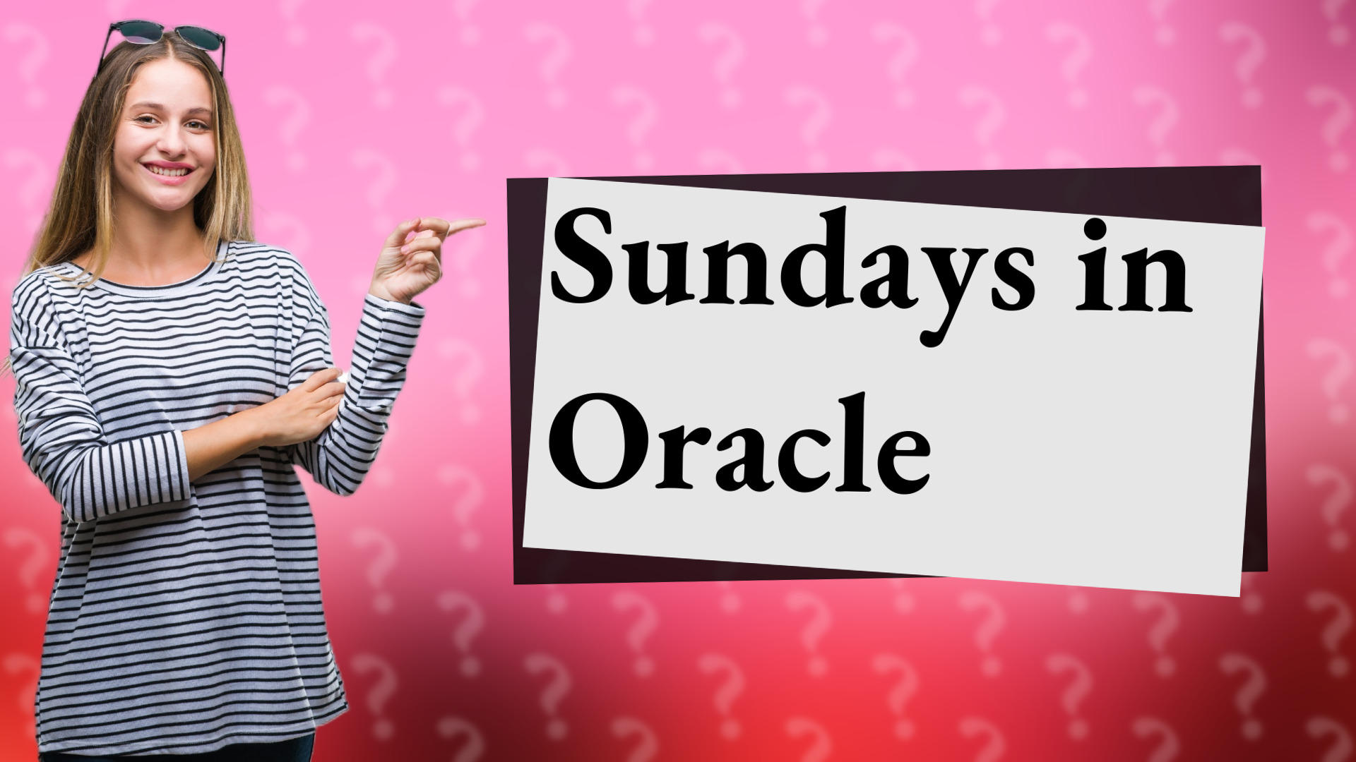 Sundays in Oracle