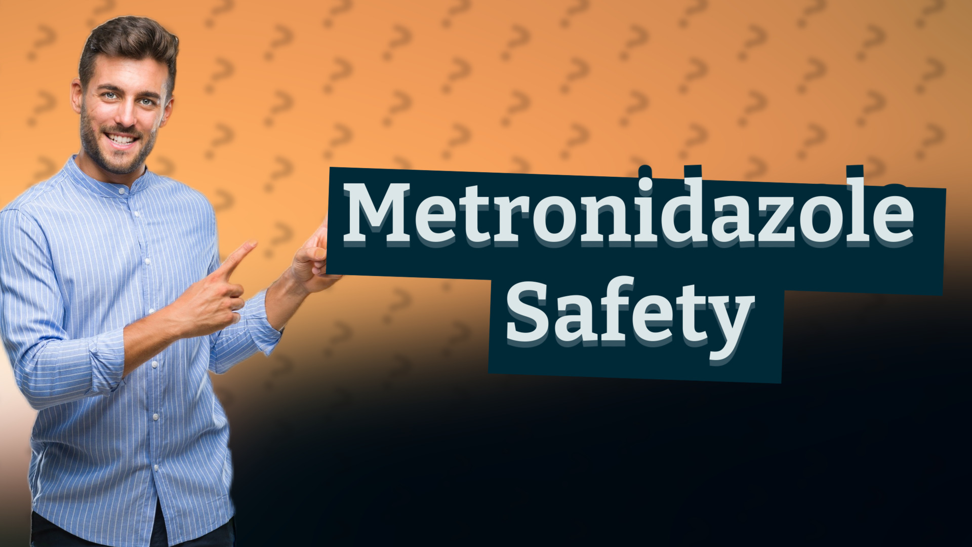 Metronidazole Safety