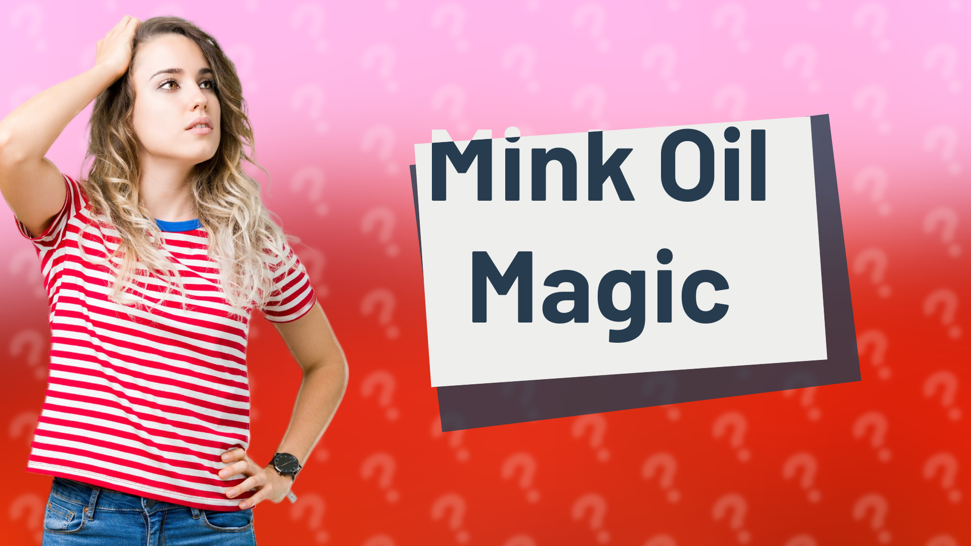 Mink Oil Magic