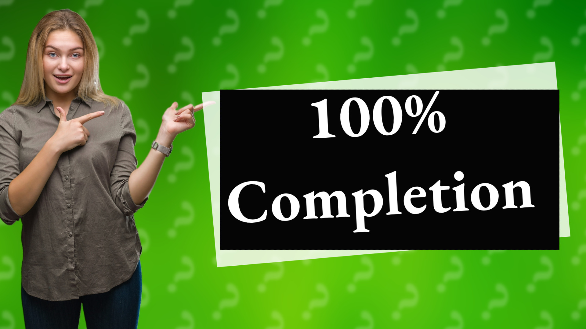 100% Completion