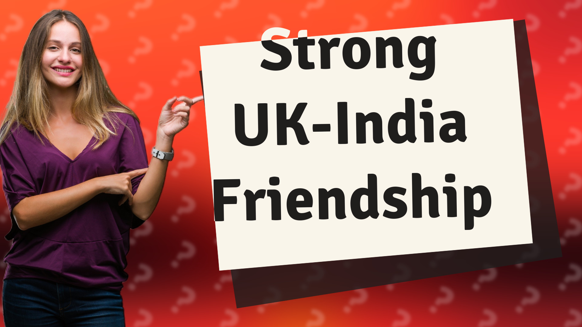 Strong UK-India Friendship