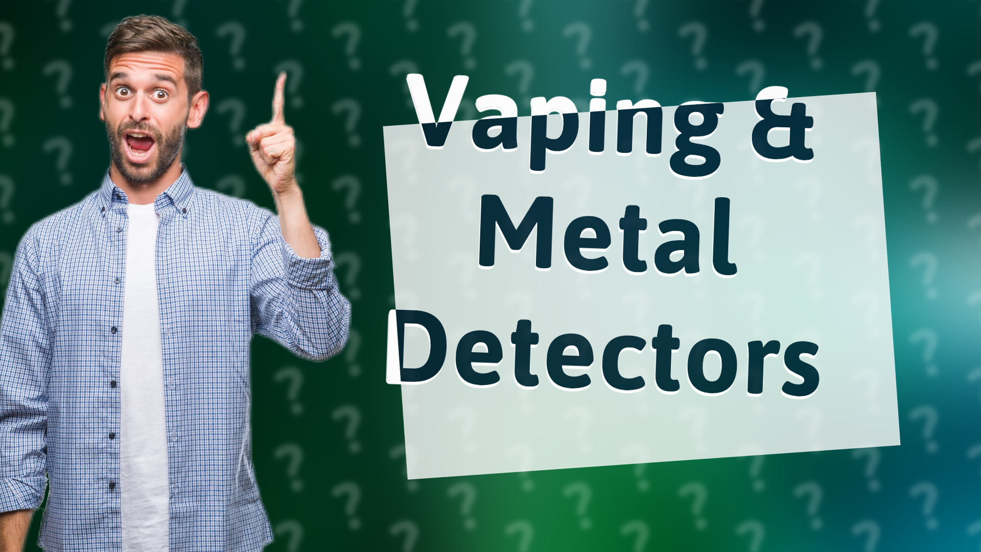 Vaping & Metal Detectors