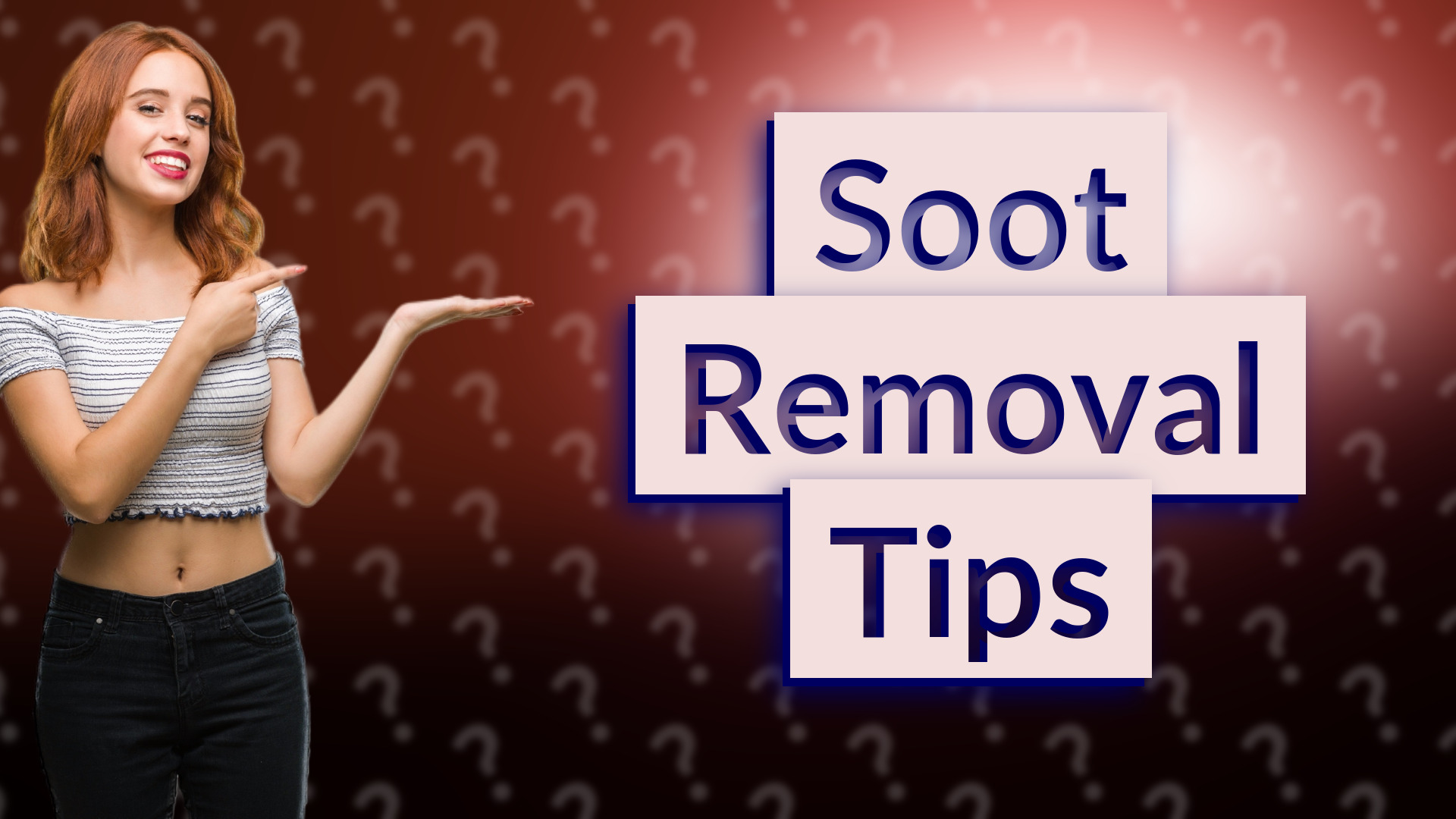 Soot Removal Tips