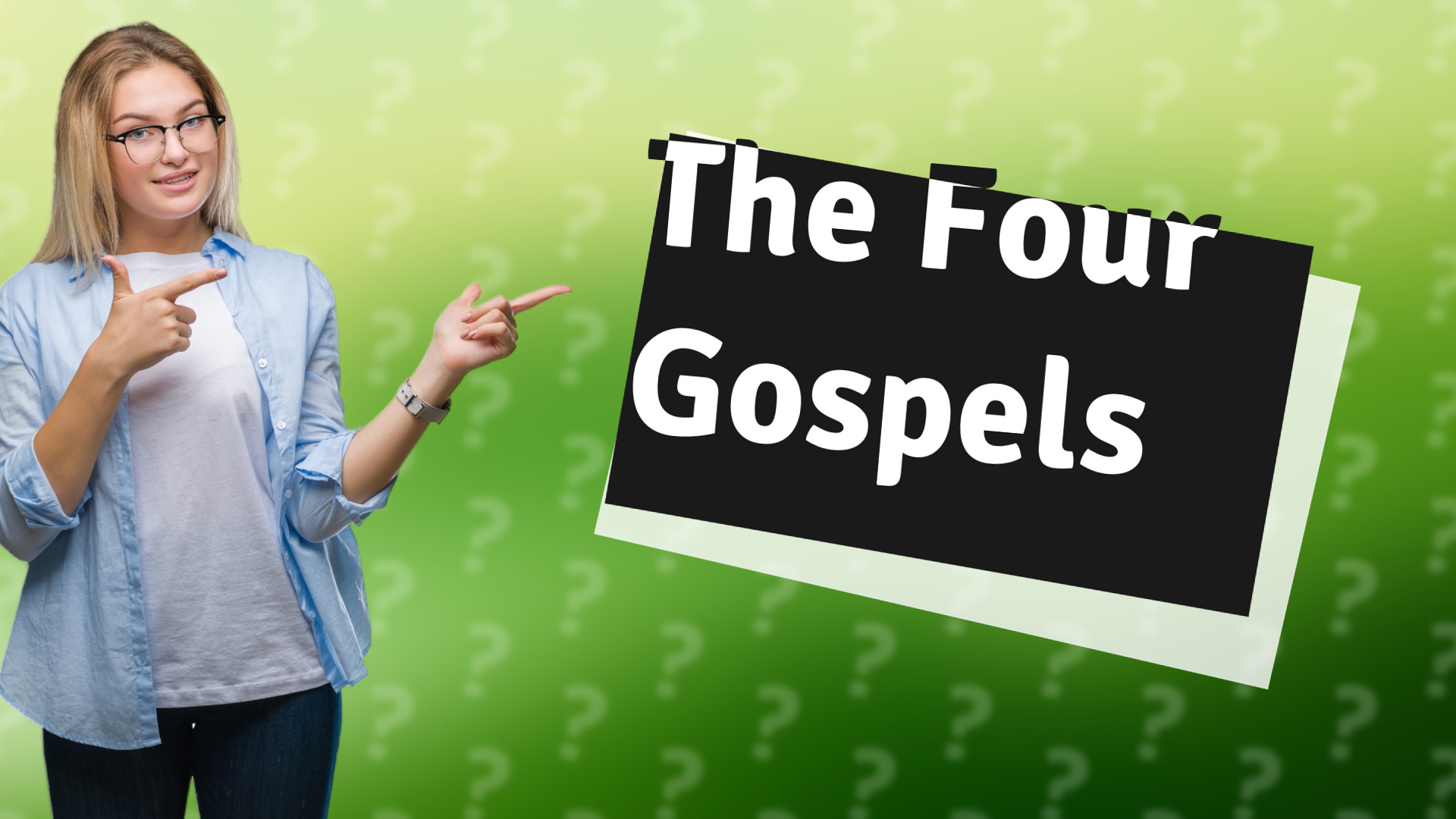 The Four Gospels