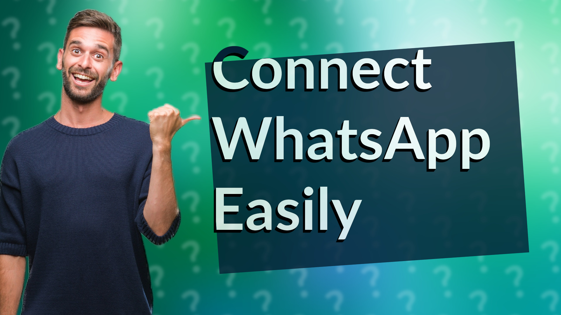 Connect WhatsApp Easily